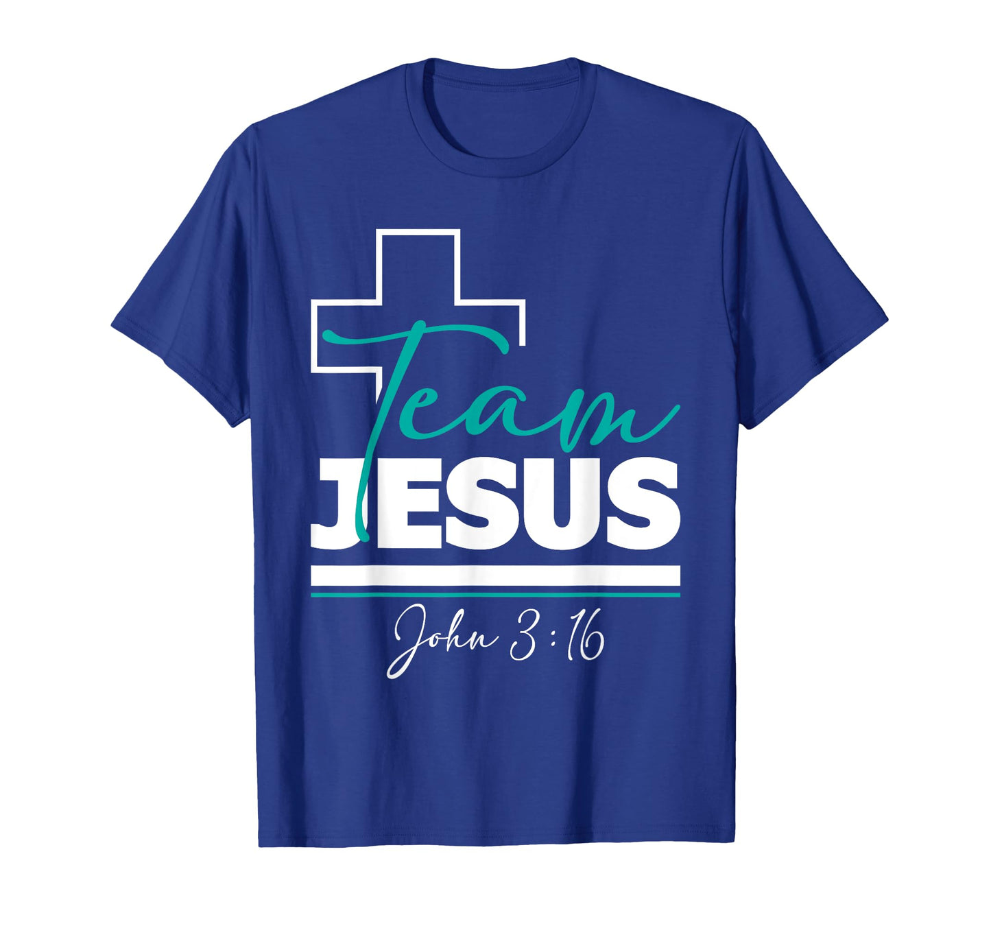 Team Jesus John 3:16 - Christian Religious Bible Church T-Shirt