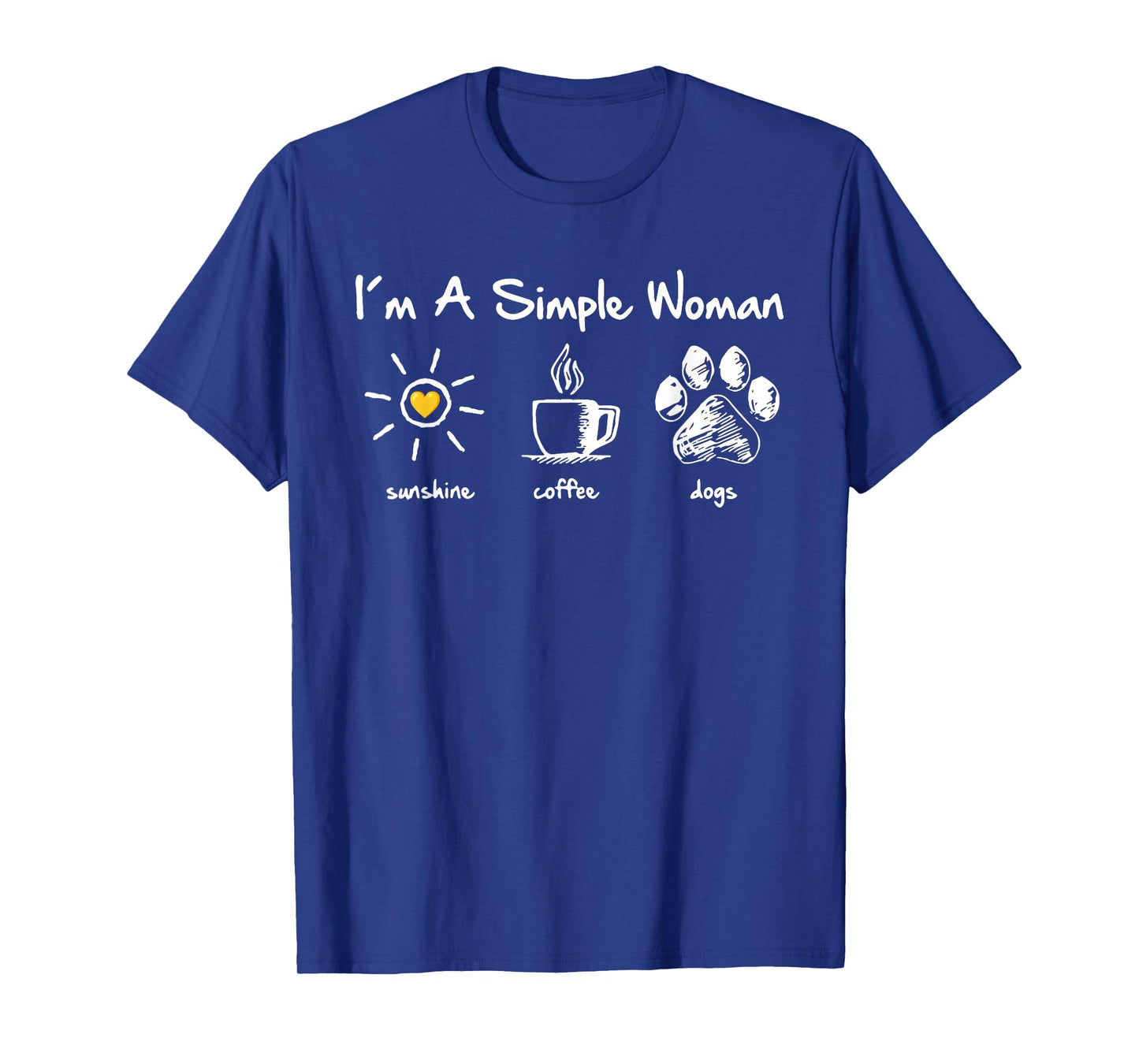 I'm A Simple Woman Sunshine Coffee Dog Paw Cute Funny Quote T-Shirt