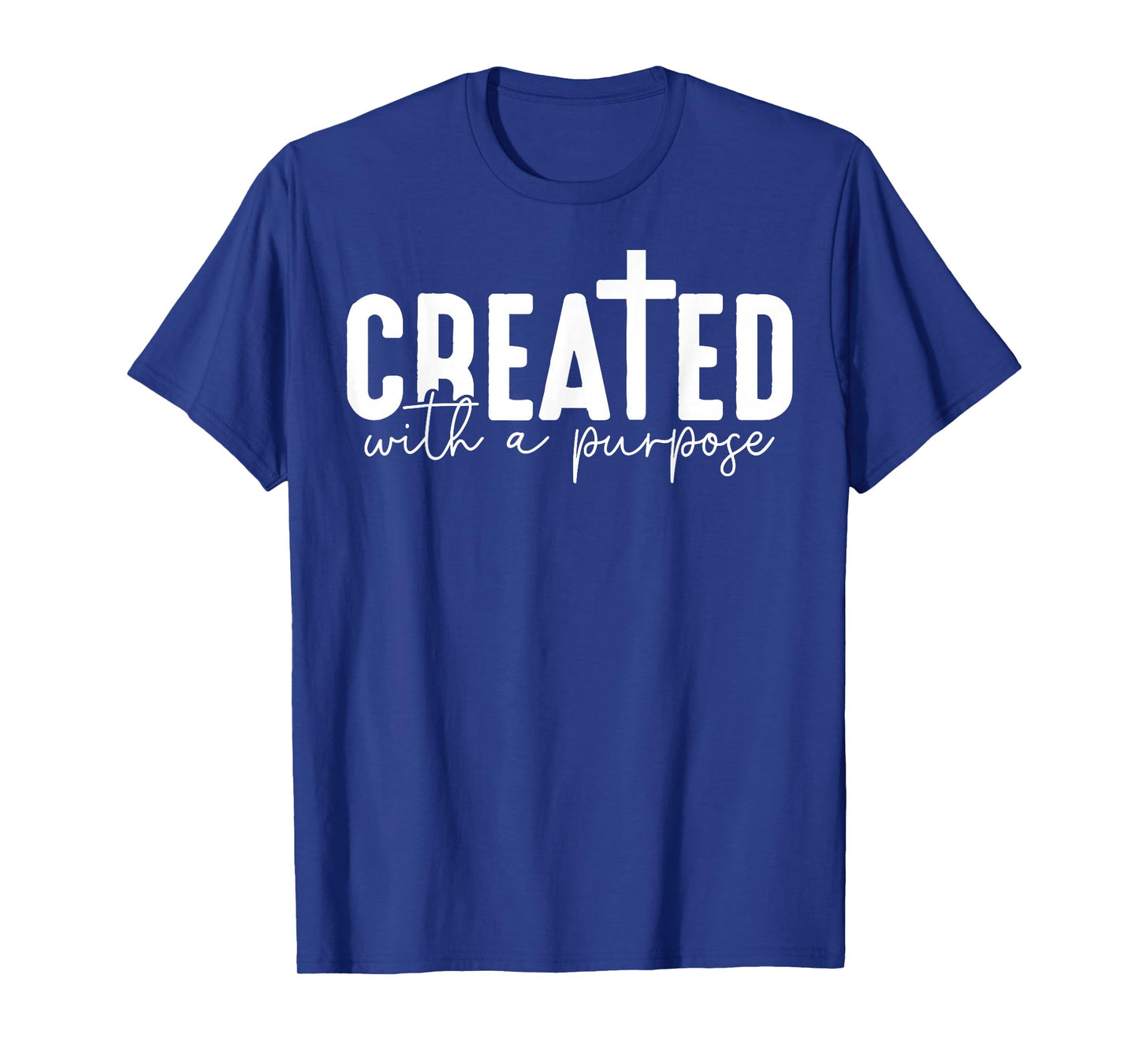 Created With A Purpose Cross Christian Faith Womens T-Shirt