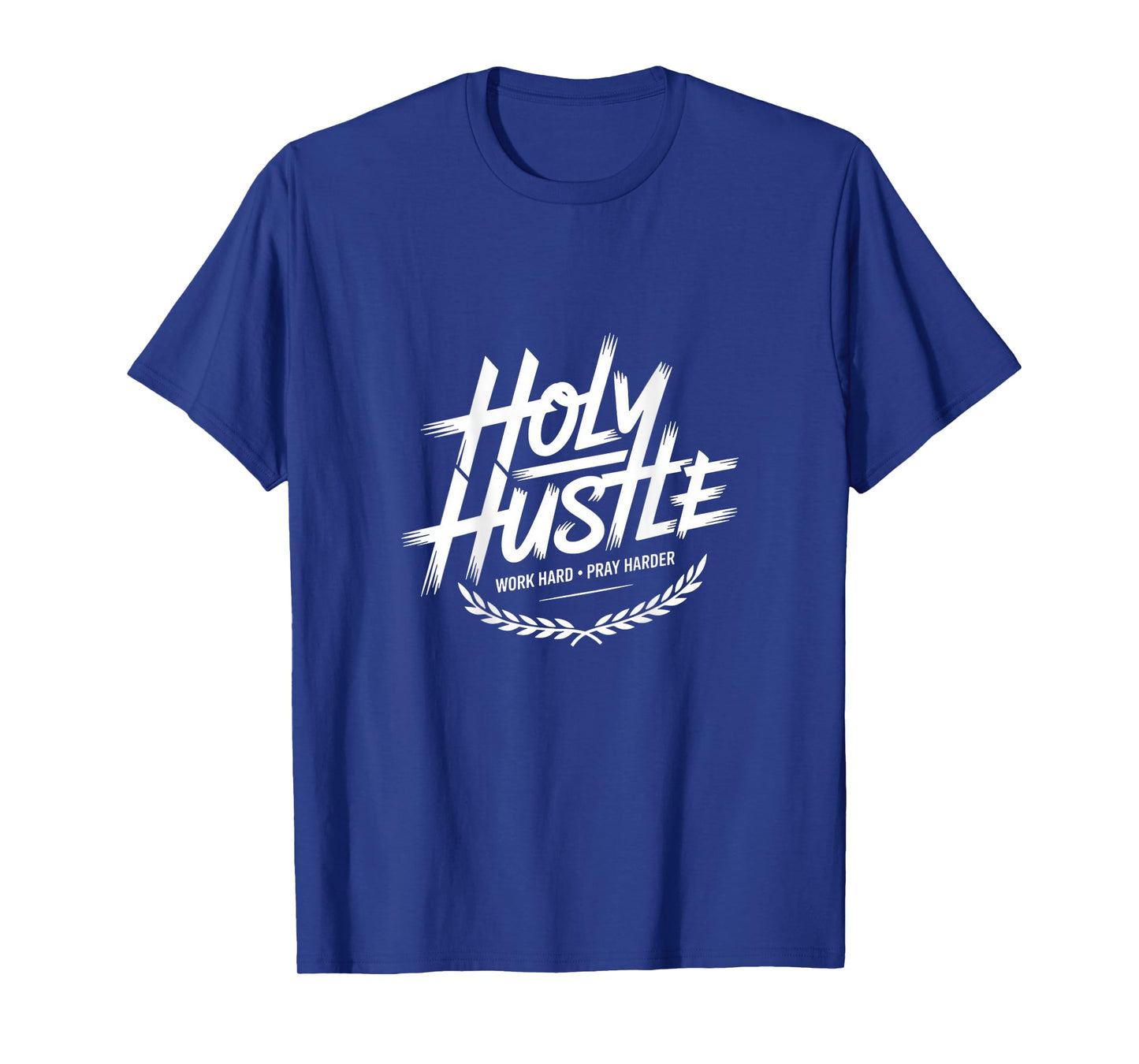Holy Hustle Work Hard Pray Harder Christian T-Shirt