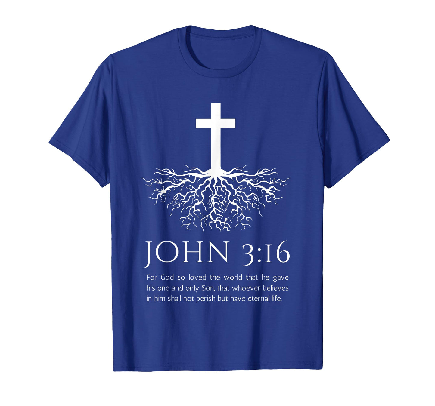 John 3:16 Christian Bible Verse. Tree. Jesus Cross T-Shirt