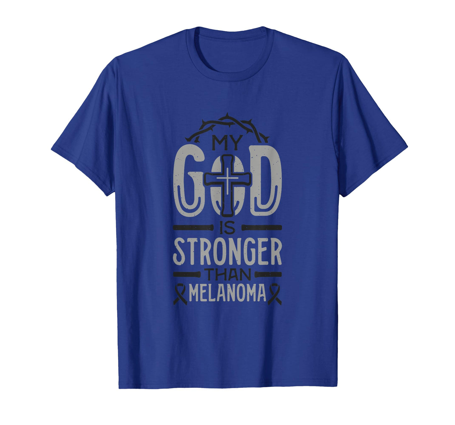 My God is Stronger Than Melanoma Survivor T-Shirt
