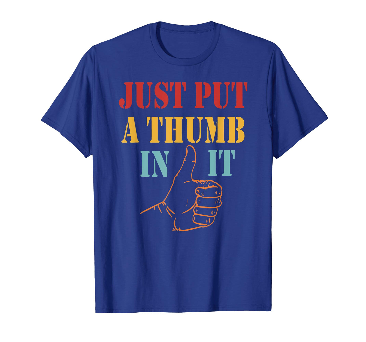 Ammo Gun Lovers Just Put A Thumb In It Retro T-Shirt