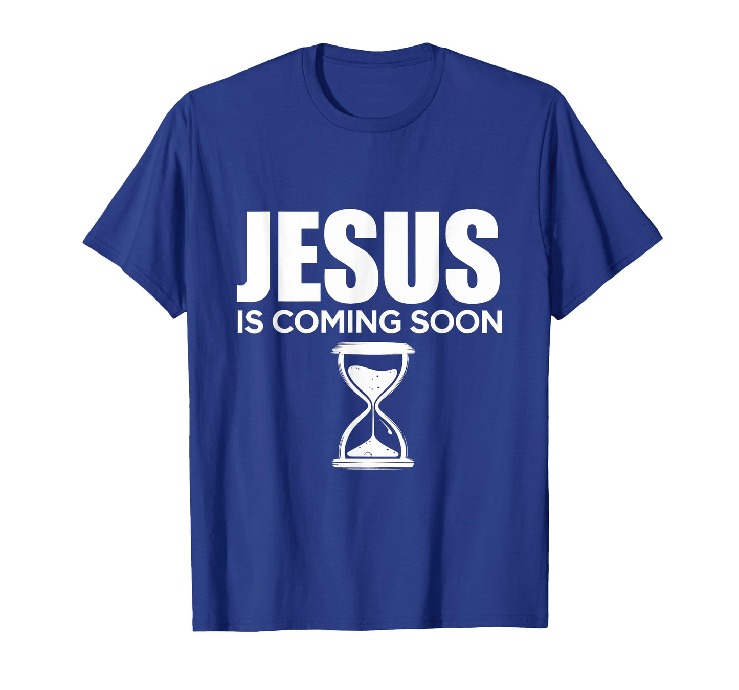 Jesus Is Coming Soon Faith Hope Belief Christian T-Shirt