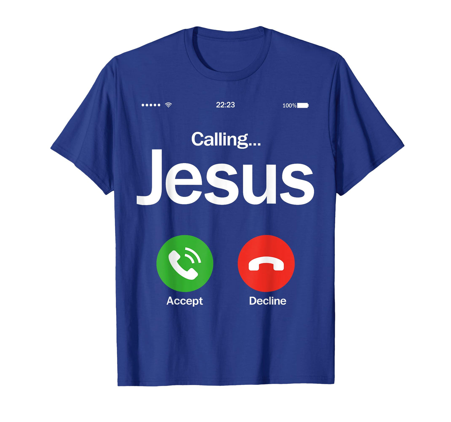 Jesus Is Calling Christian Trust In God Christian Theme T-Shirt