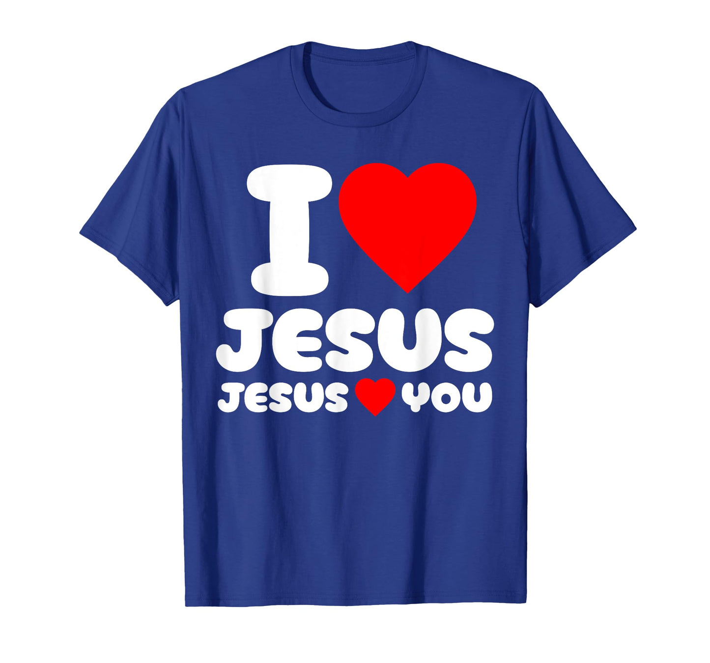 I Love Jesus and Jesus Loves You Christian T-Shirt