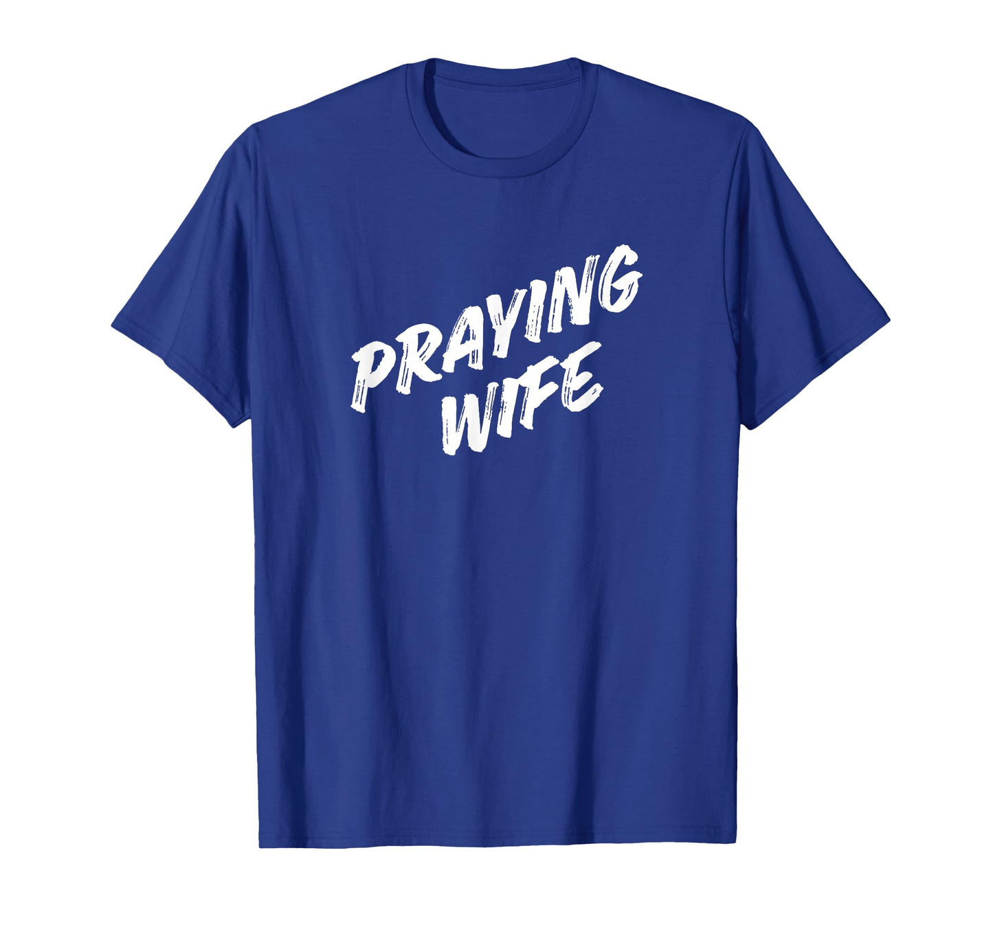 Praying Wife Tshirt T-Shirt