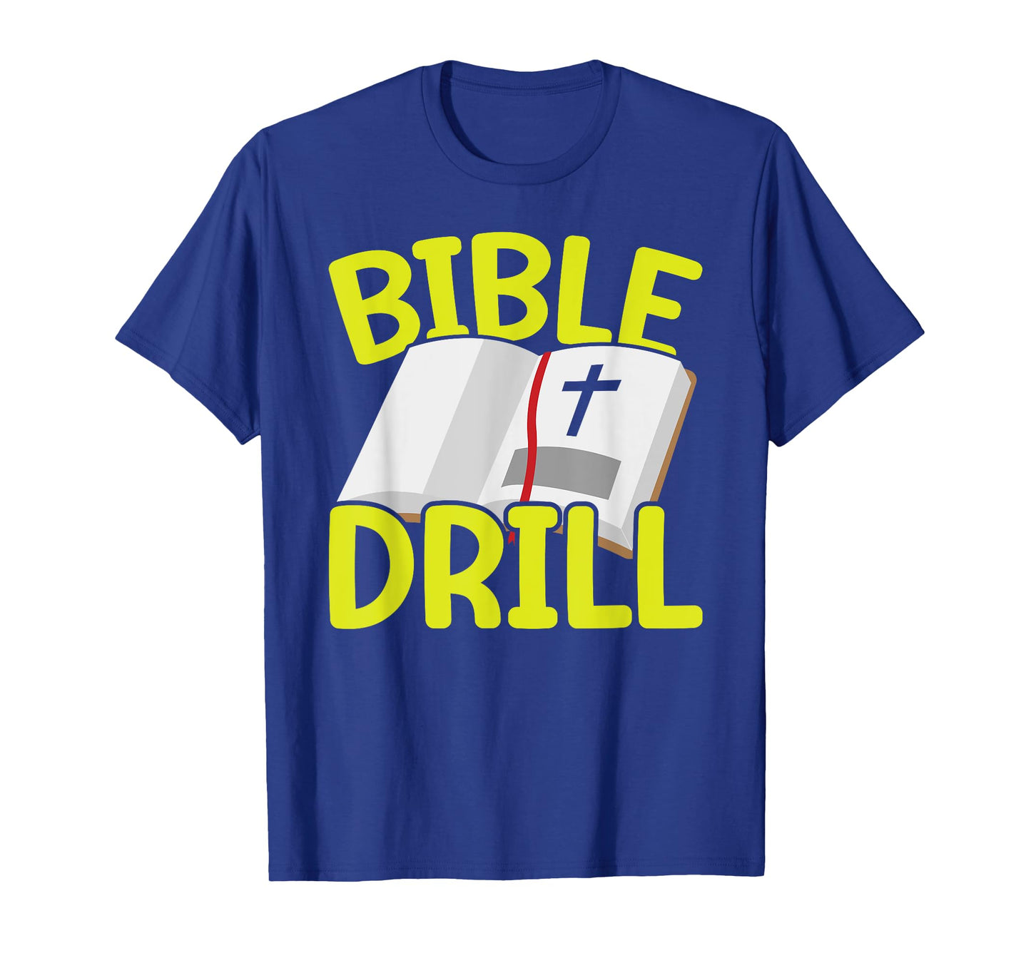 Bible Drill Religious Pastor Scripture Christian Believer T-Shirt