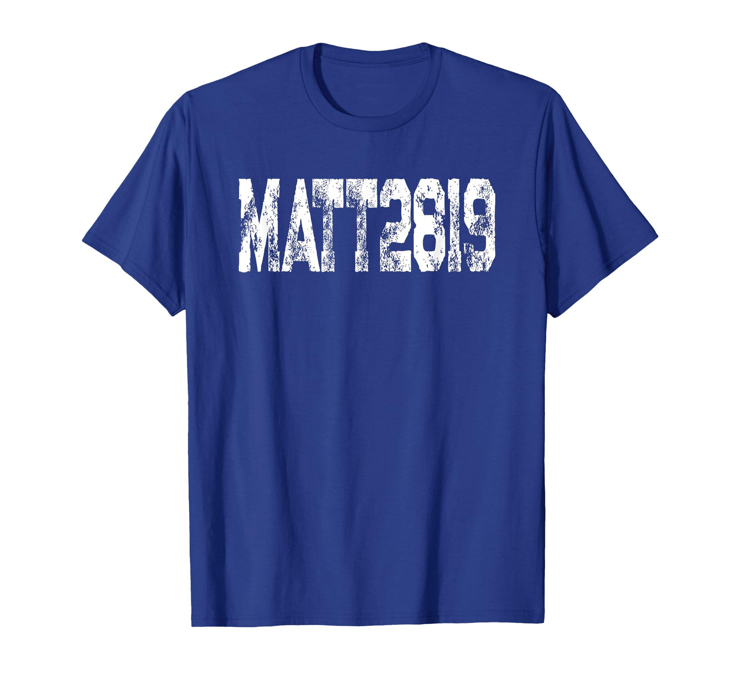 Favorite Bible Verse Matthew 28 19 Go Make Disciples T-Shirt
