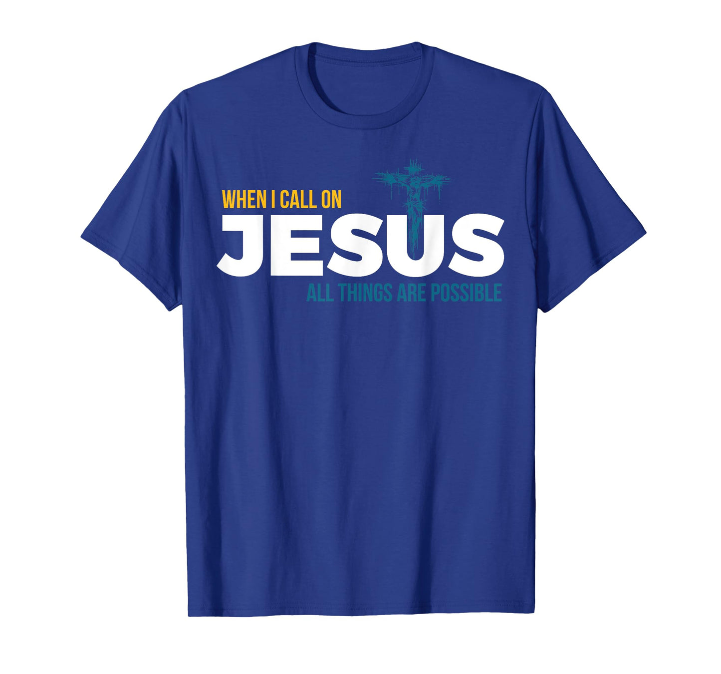 Jesus Christ and Faith Christian Bible and Love Jesus T-Shirt