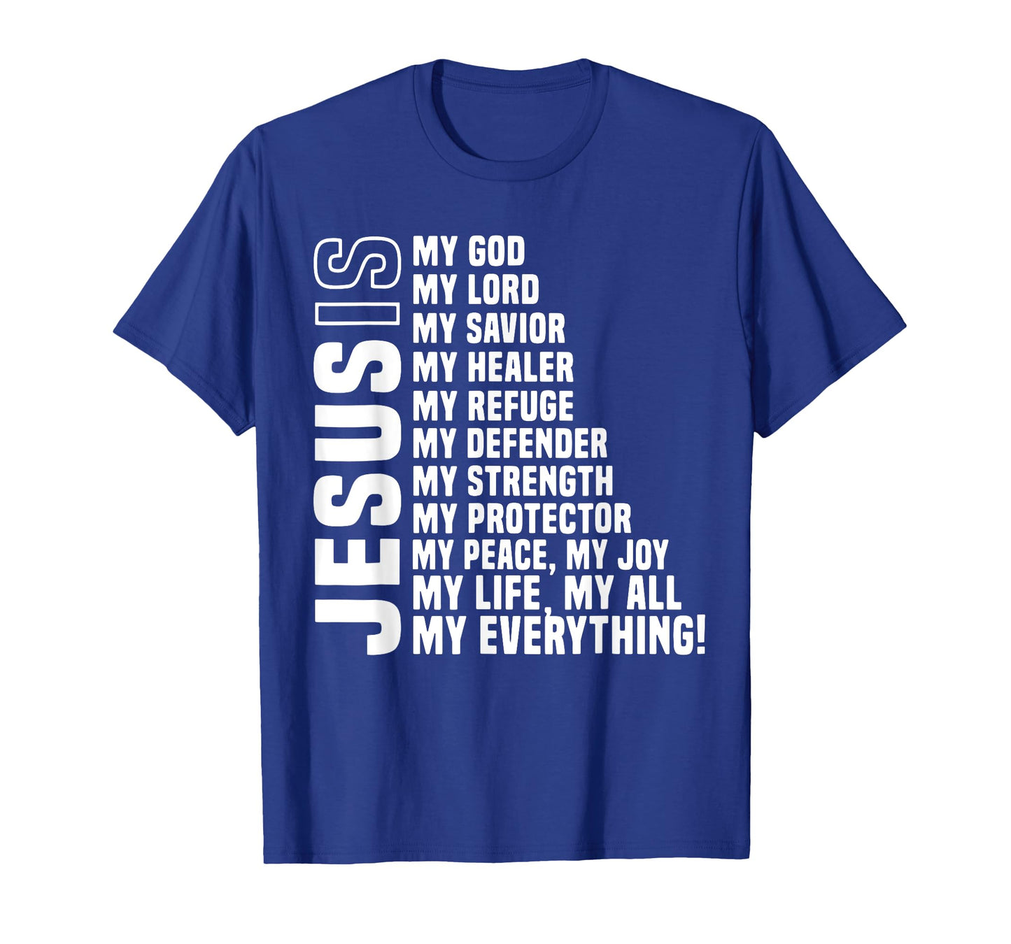 Jesus is My Lord Christians Bible Faith in Christ T-Shirt
