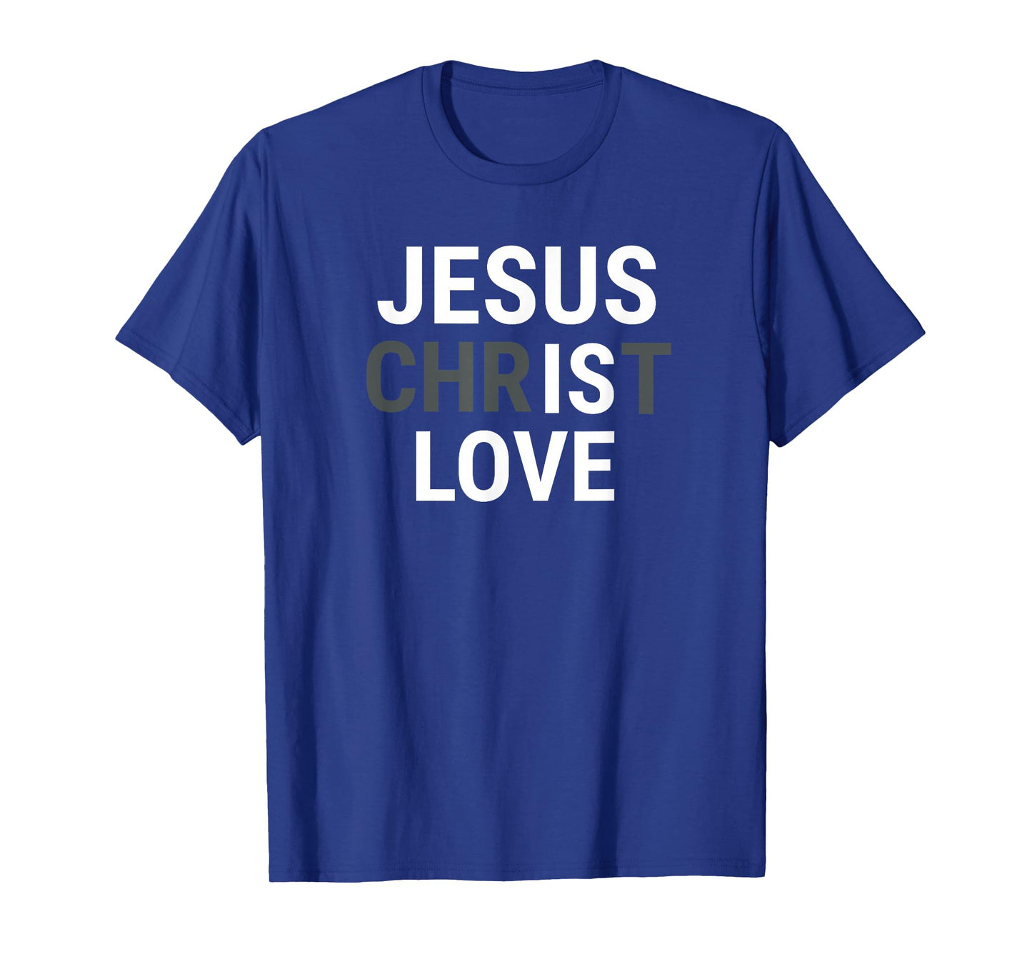 Jesus Christ Love T-Shirt