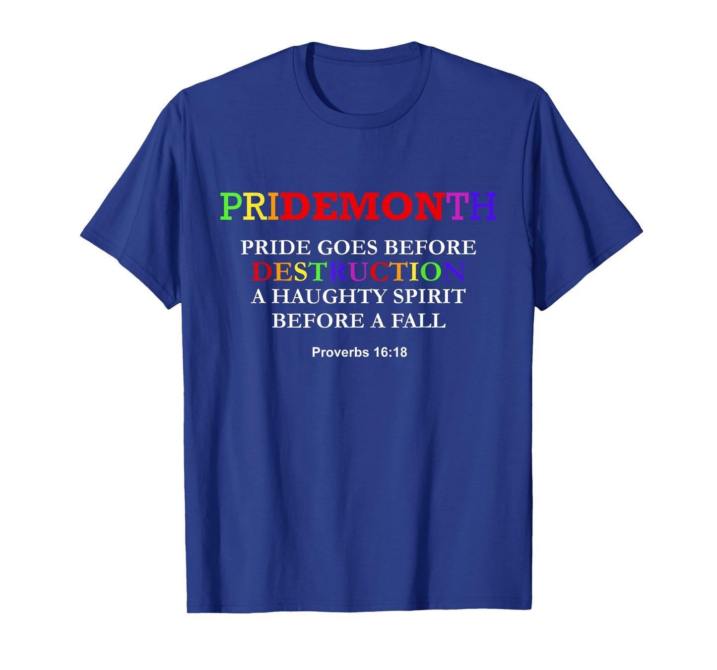 Pride Month Pridemonth Proverbs 16:18 Bible Verse Parade T-Shirt