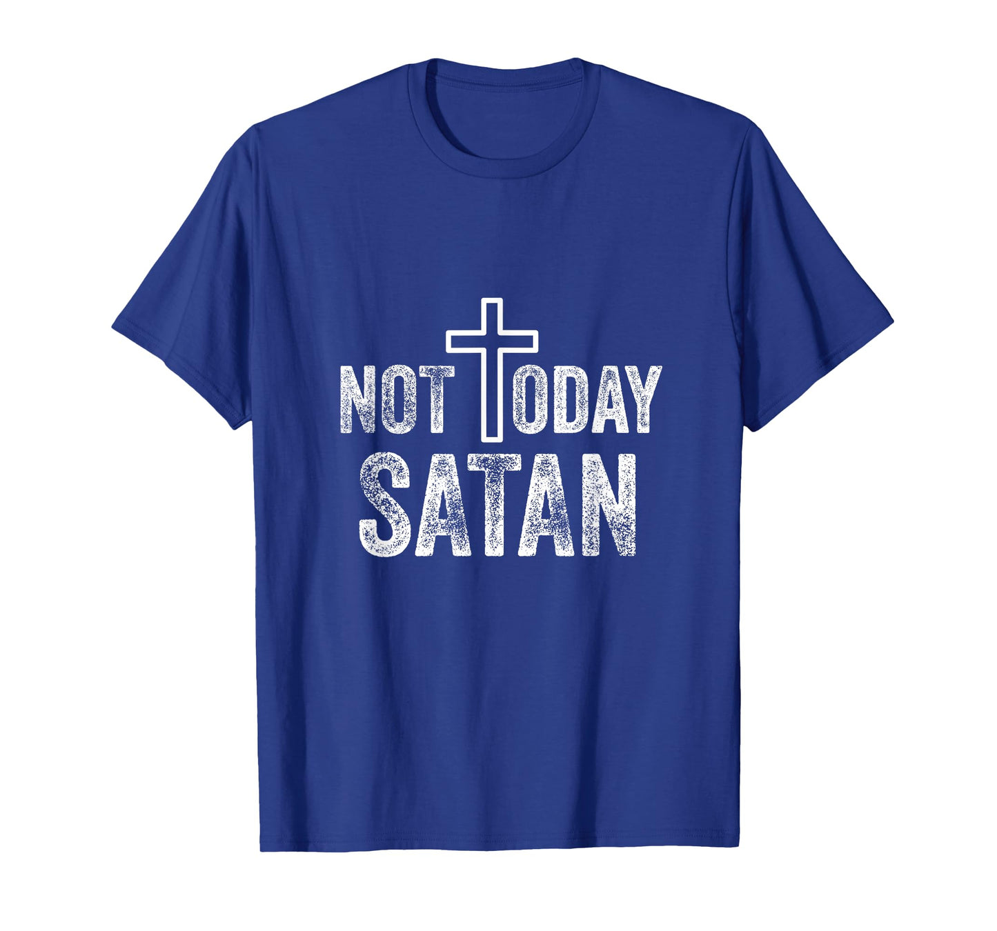 Not Today Satan Funny Christian Cross T-Shirt