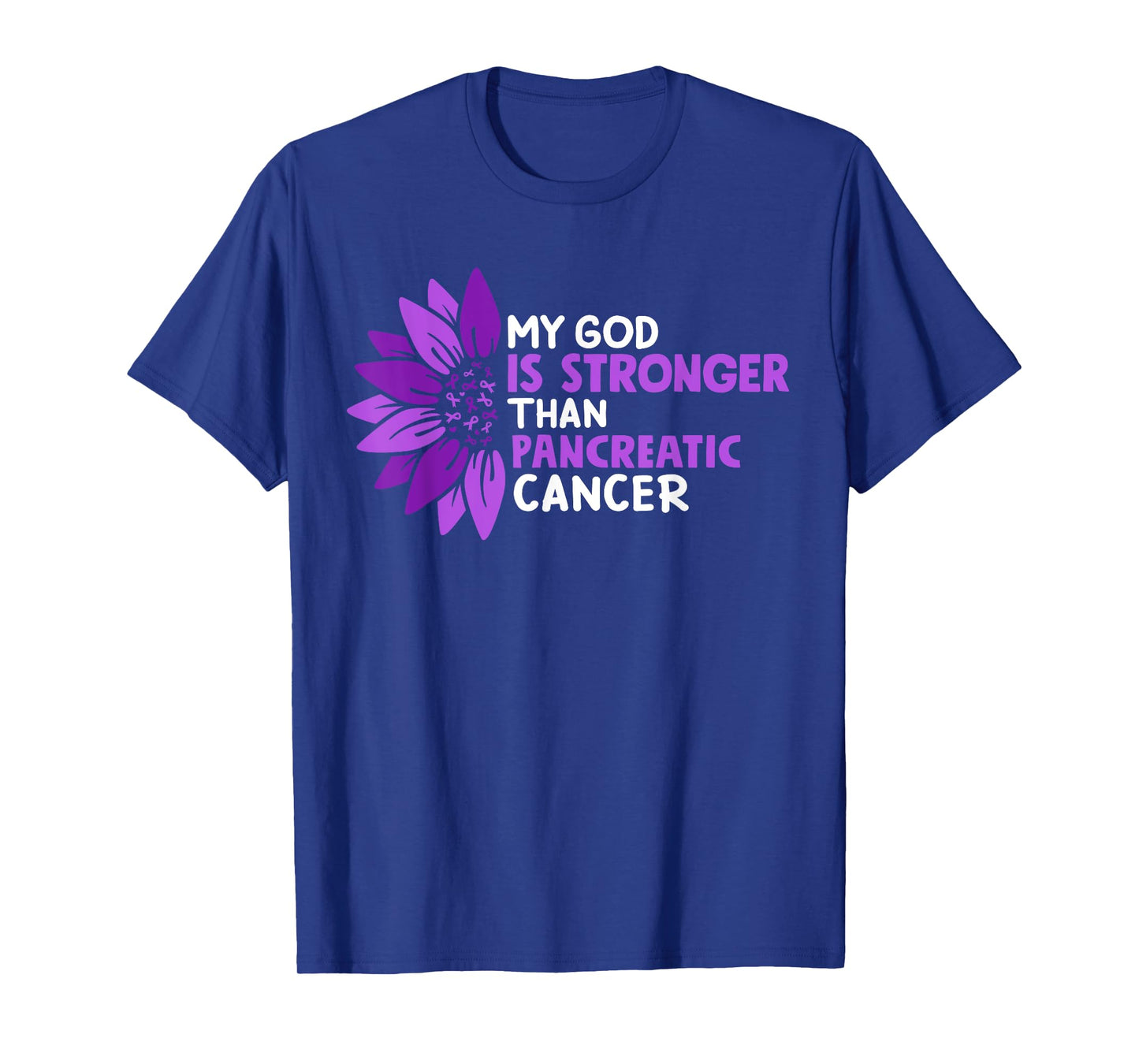 My God Is Stronger Than Pancreatic Cancer Awareness T-Shirt