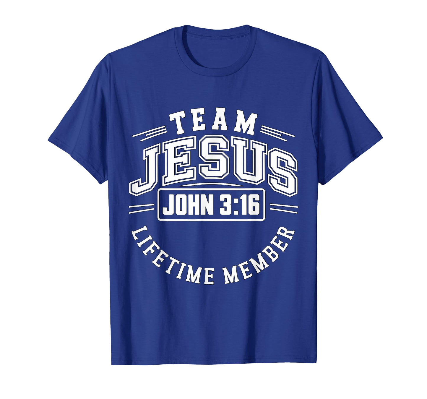 Team Jesus Lifetime Member T-Shirt