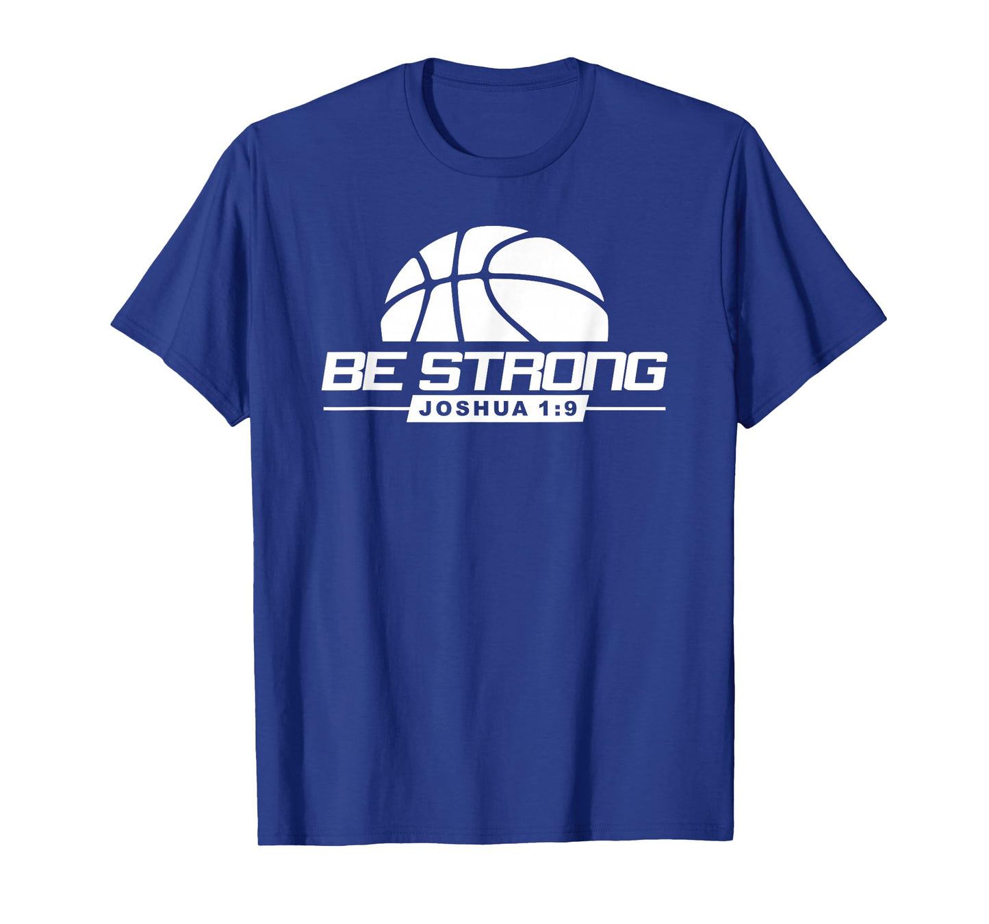 Joshua 1:9-Strong & Courageous Basketball Themed T-Shirt