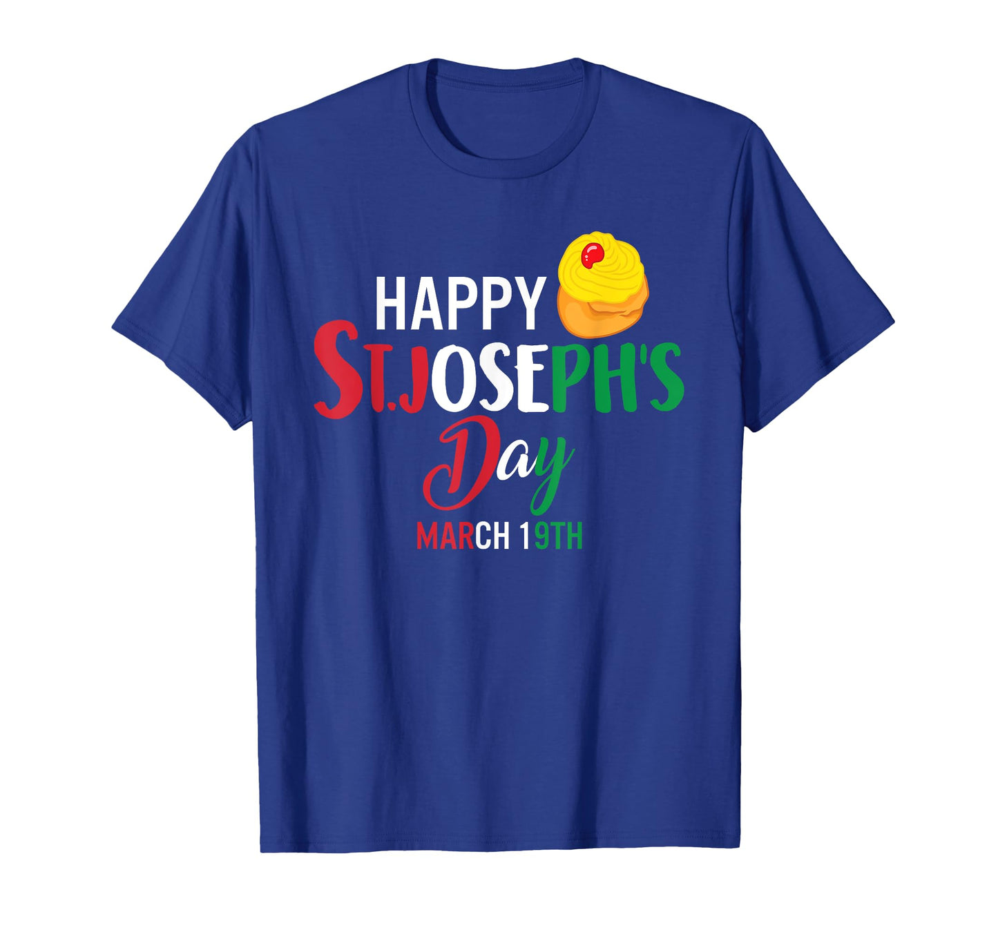 Happy St Josephs Day Jesus Catholic Christian March Sfingi T-Shirt