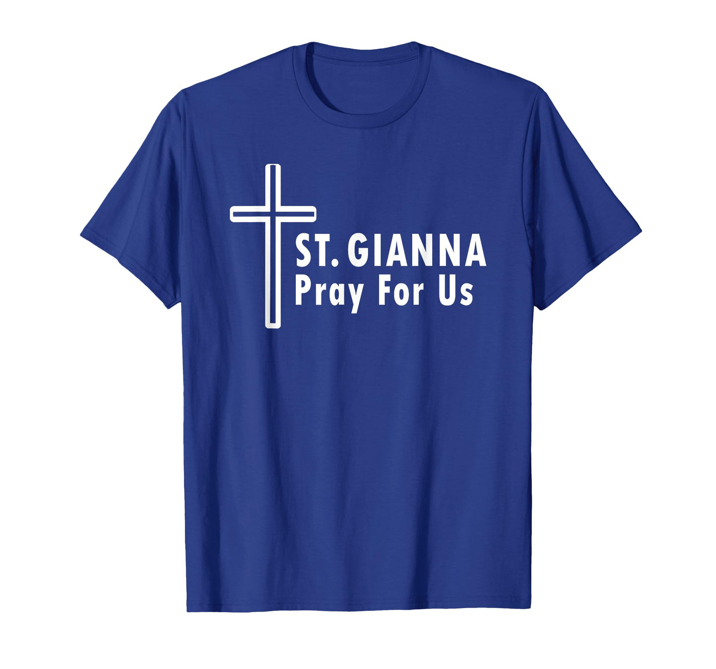 St. Gianna Pray for Us Catholic Saint Patronage T-Shirt