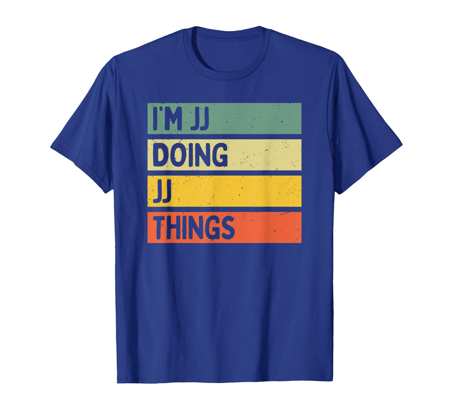 Personalized Gift Ideas Jj I'm Jj Doing Jj Things Funny Distressed Quote T-Shirt - Unisex, Black, Small