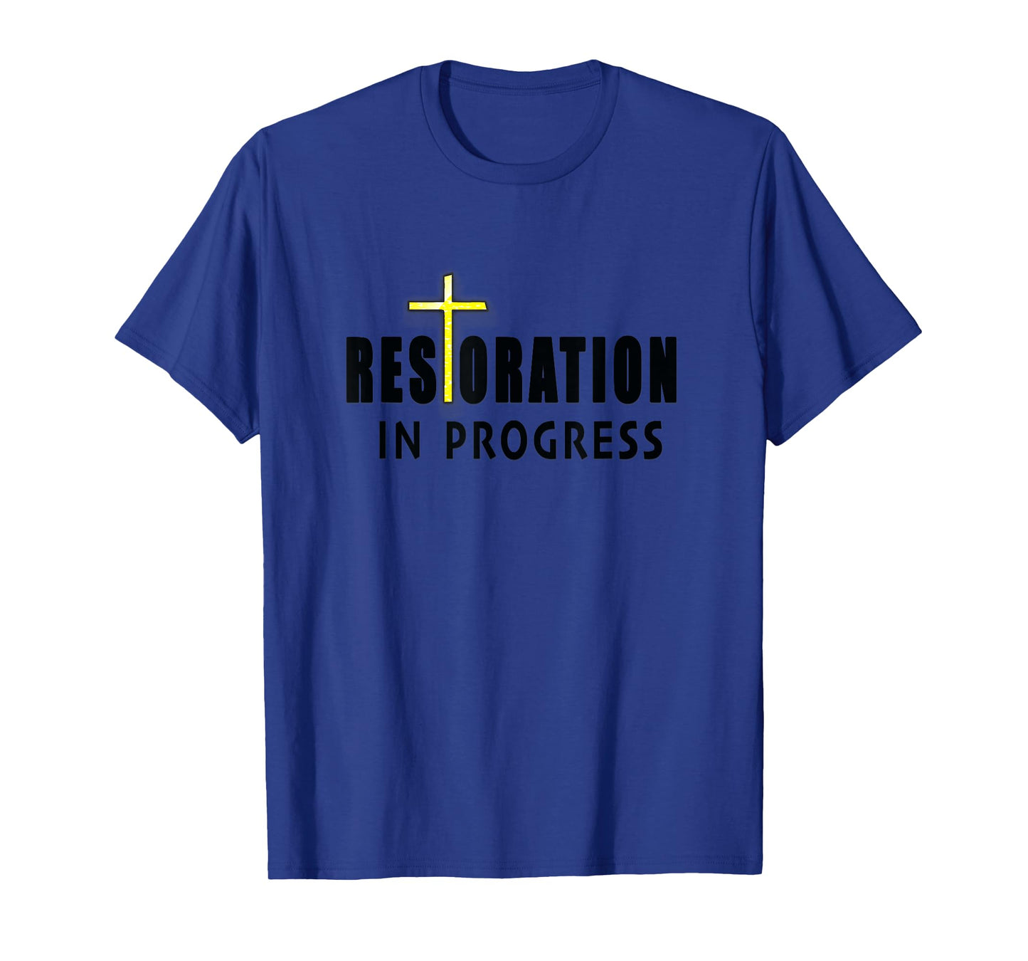 Christian Inspirational Restoration in Progress with Cross T-Shirt