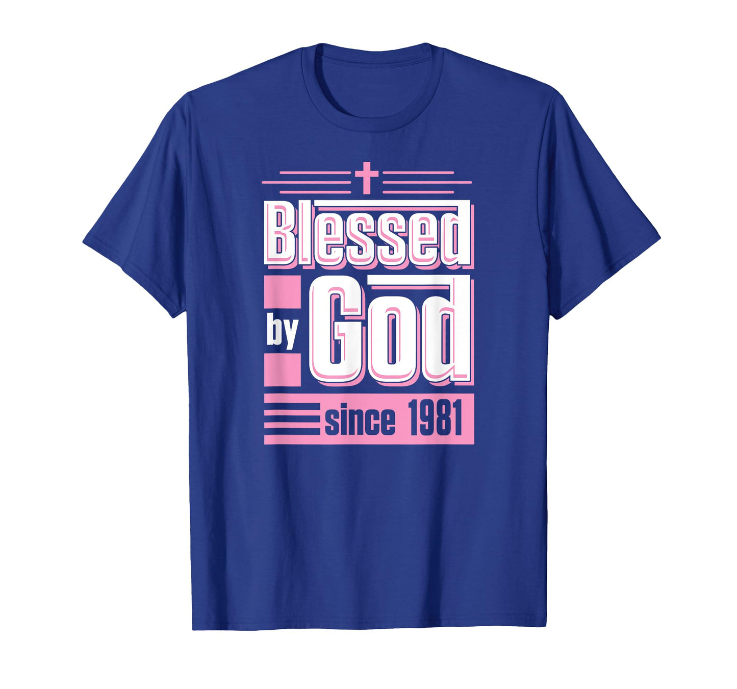 Blessed By God Since 1981 Christian Themed Birthday Party T-Shirt