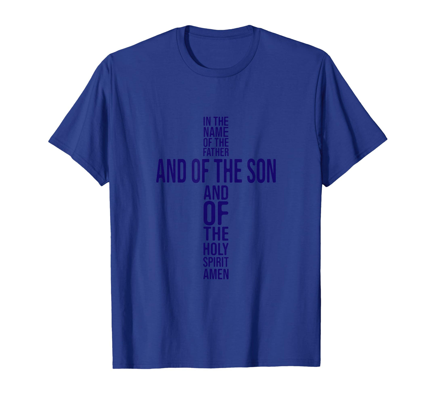 in The Name of The Father – Faith and Spirituality Design T-Shirt