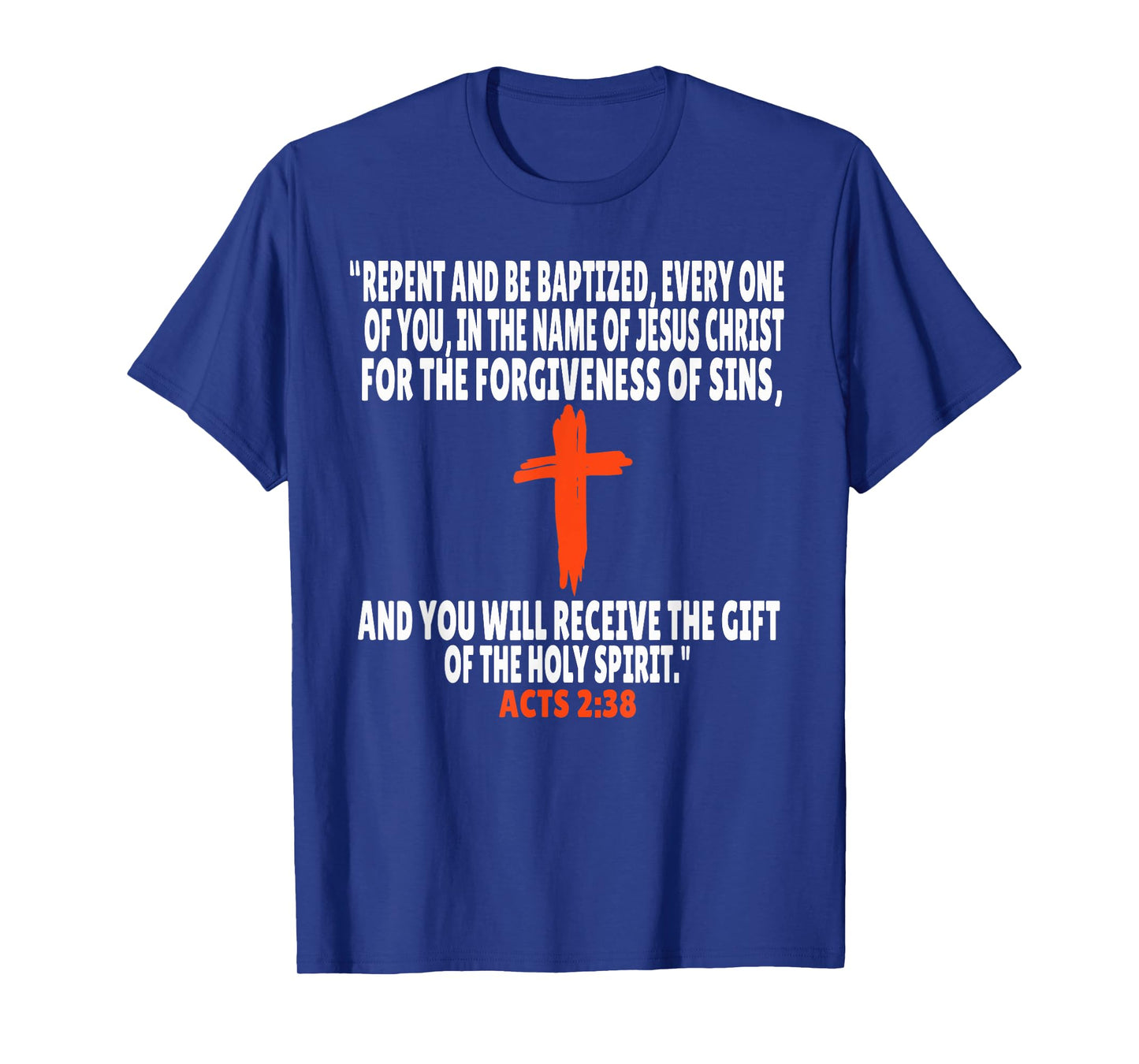 Acts 2:38 Bible Verses Scripture T-Shirt