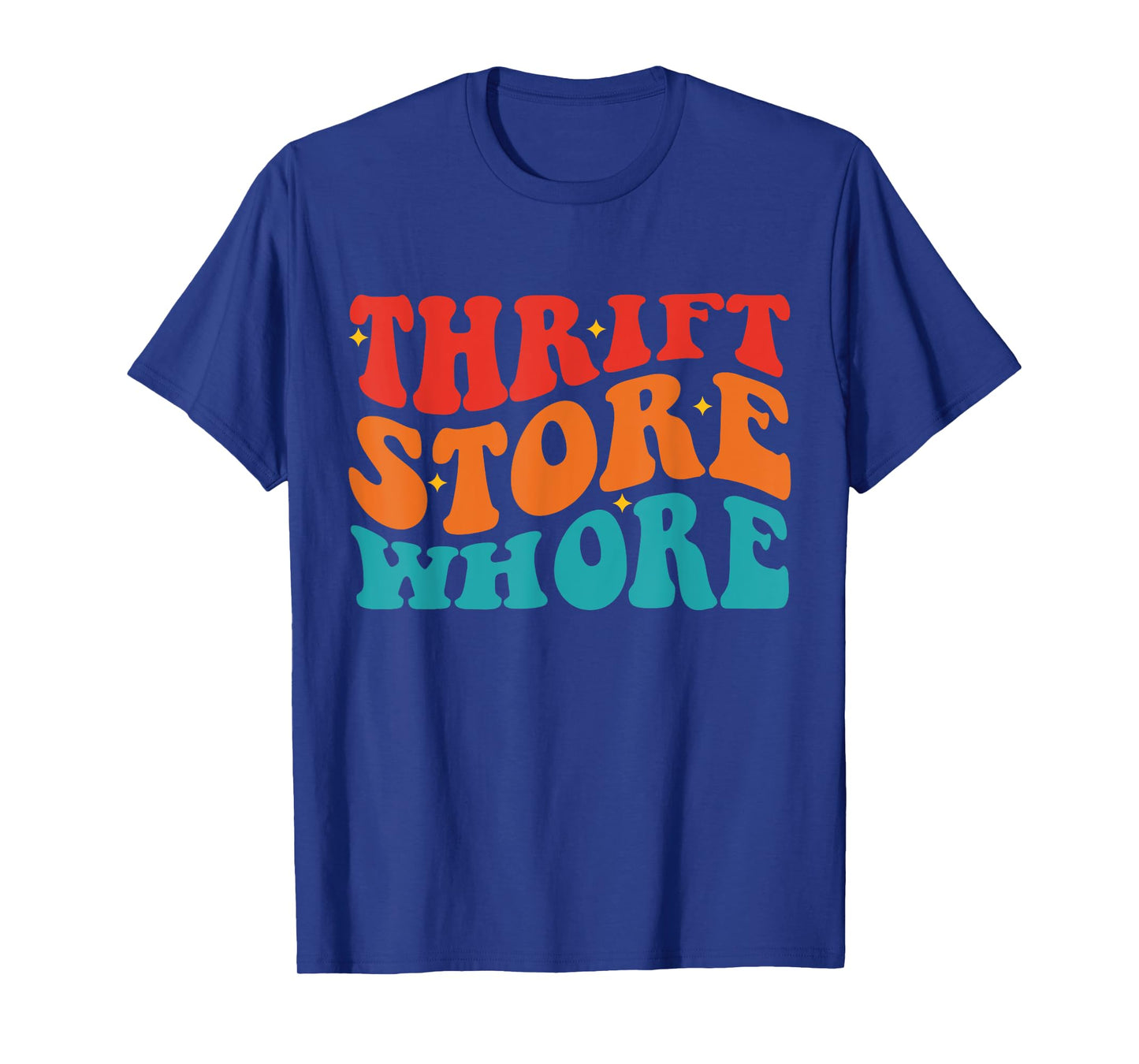 Thrift Store Whore Apparel T-Shirt