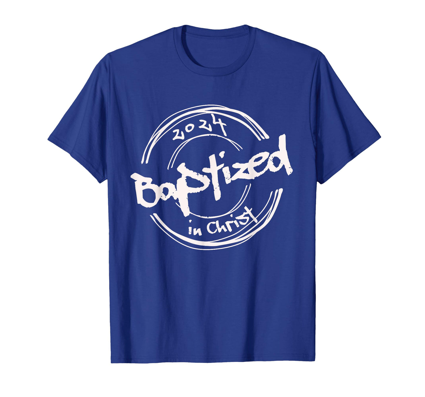2024 Christian Baptism, Baptized In Christ, Streetwear T-Shirt