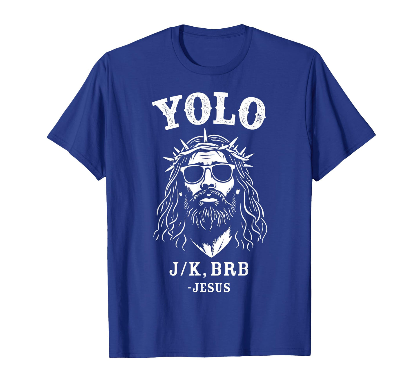 Yolo jk brb funny jesus for christian easter T-Shirt