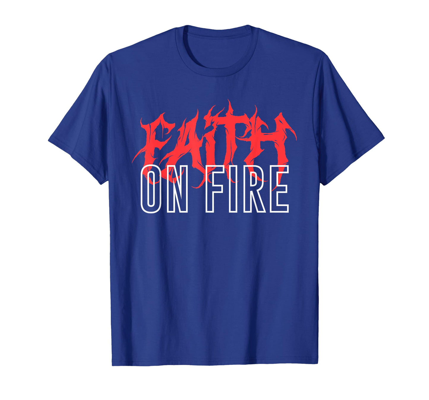 Faith On Fire Christian T-Shirt