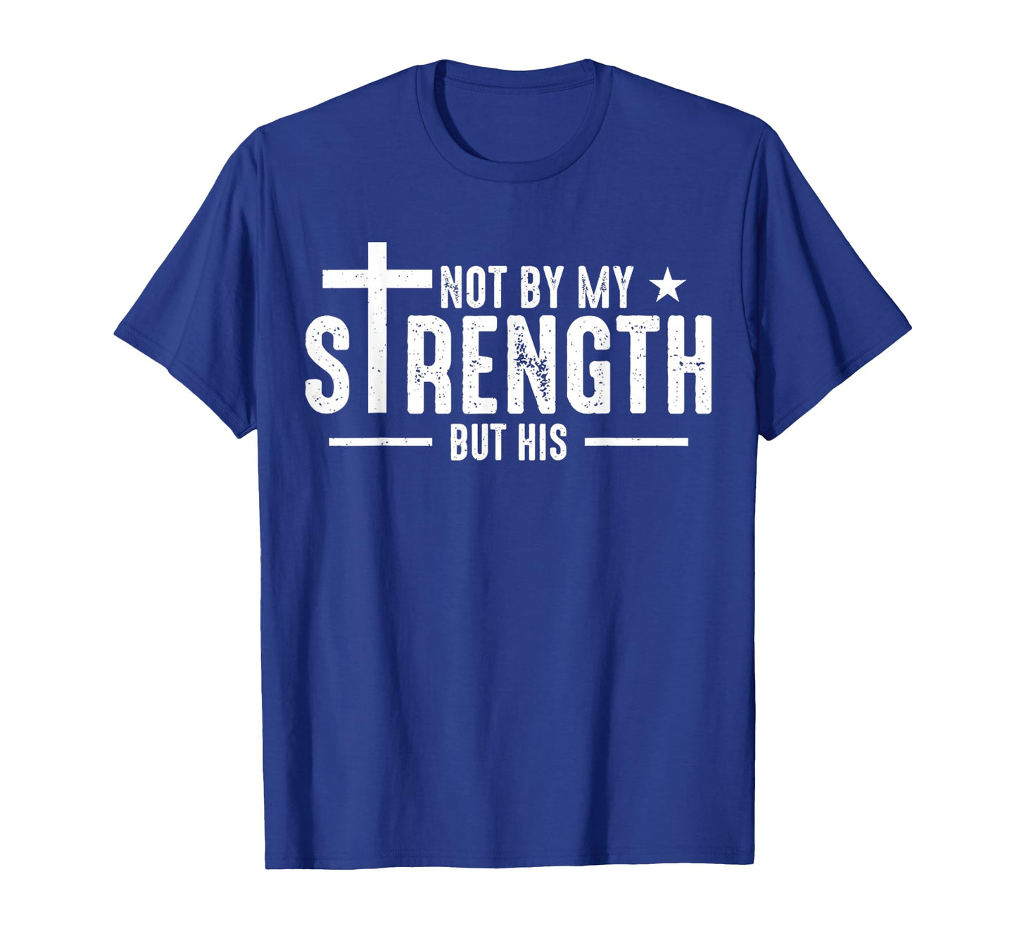Vintage Cross Jesus Not My Strength But His Bible Verse T-Shirt