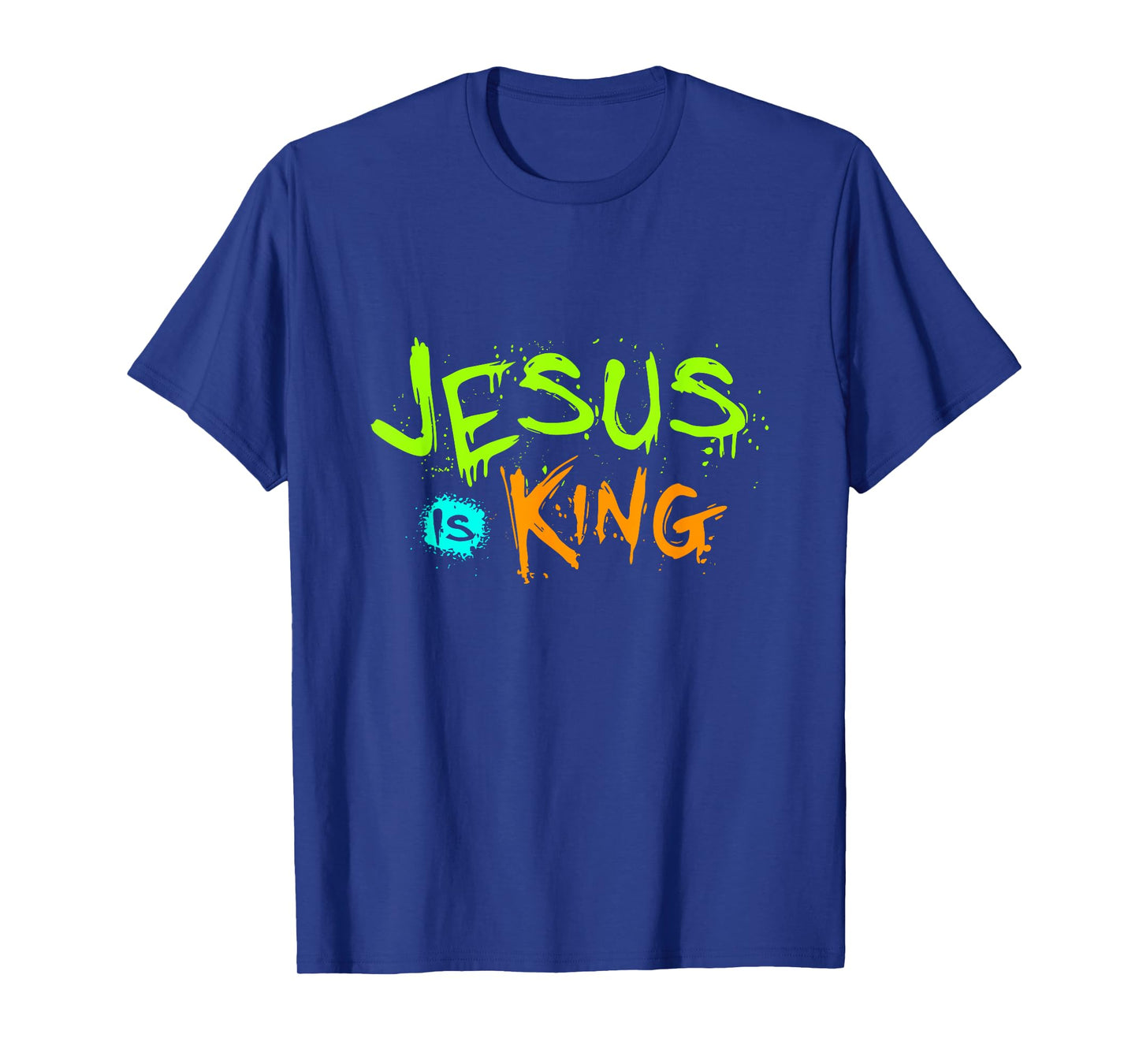 Jesus is my King - Bible True Story of Christ God T-Shirt