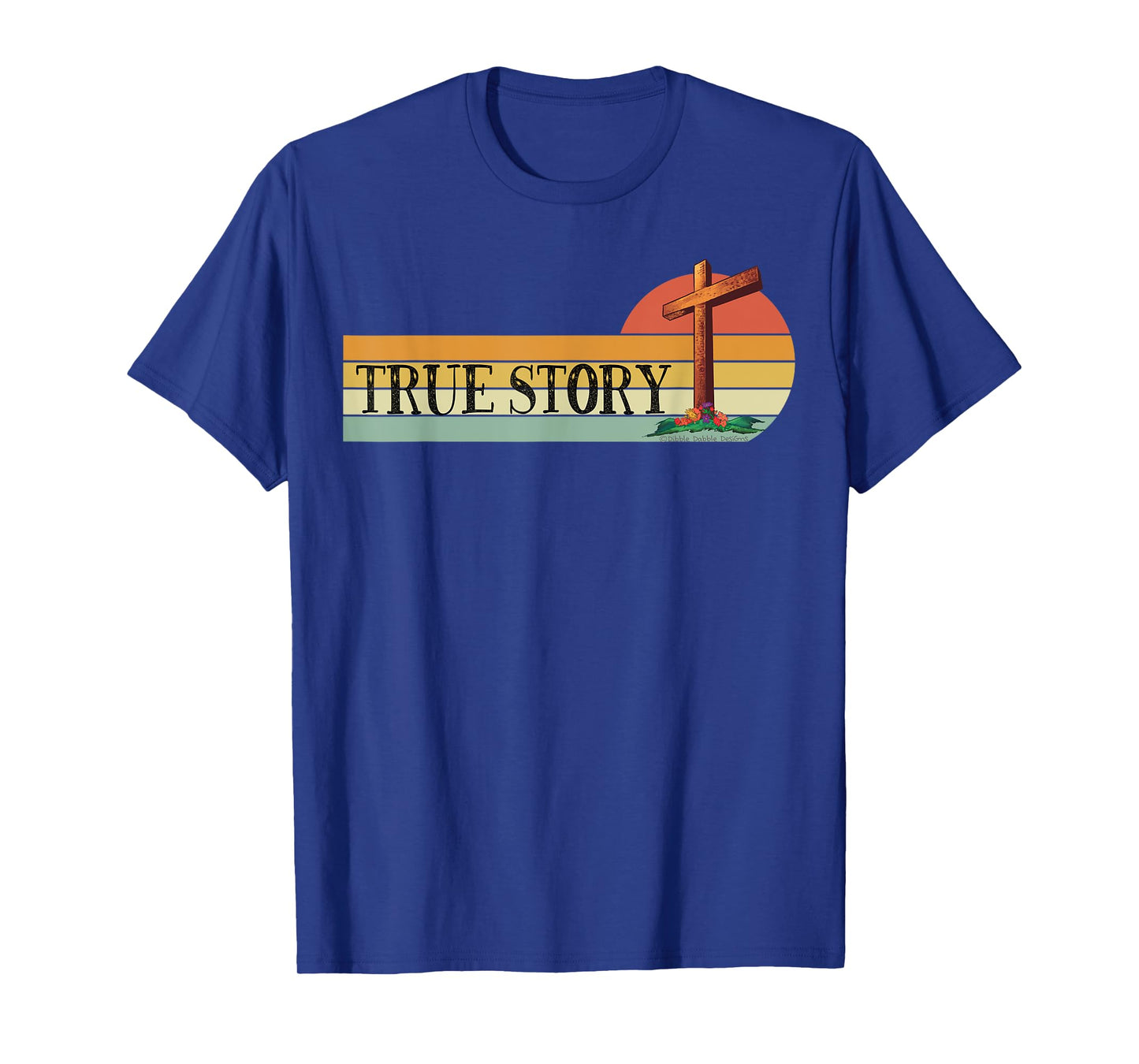 Jesus Cross TRUE STORY Easter and Christian Bible T-Shirt