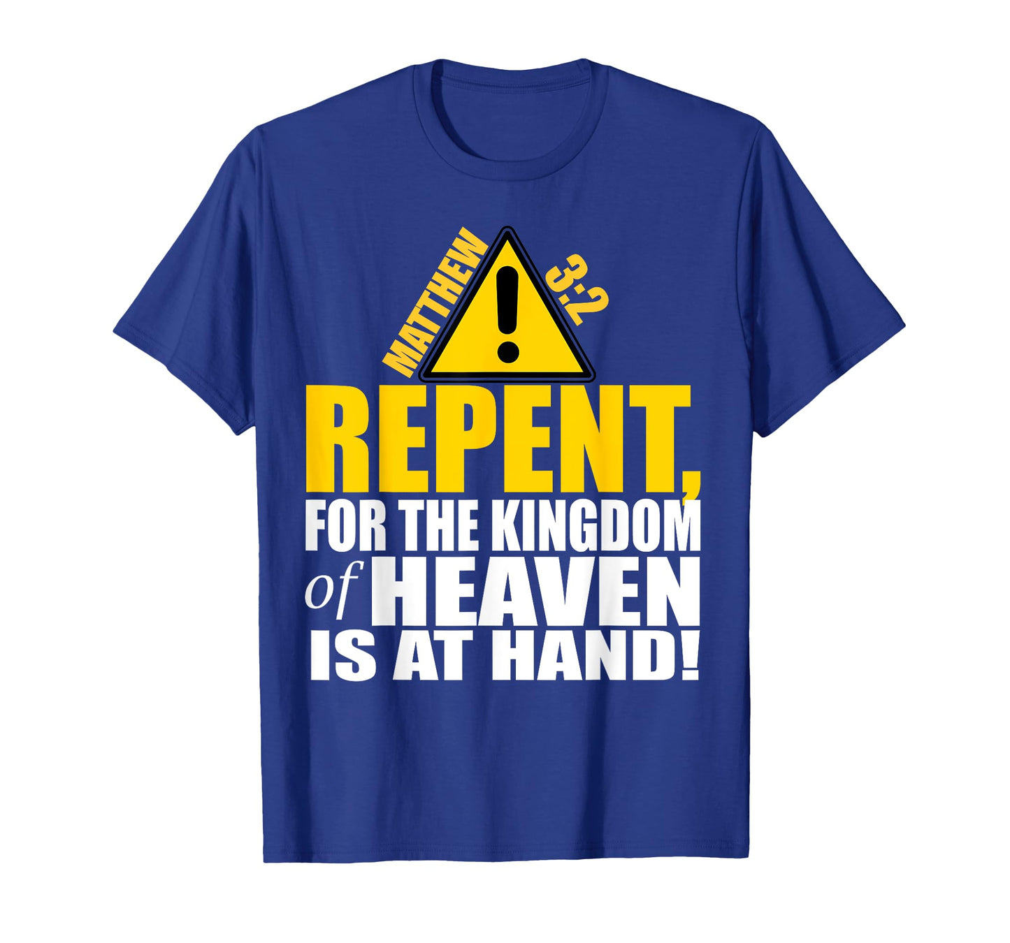 Christerest: Repent Matthew 3:2 Christian Salvation Gift T-Shirt