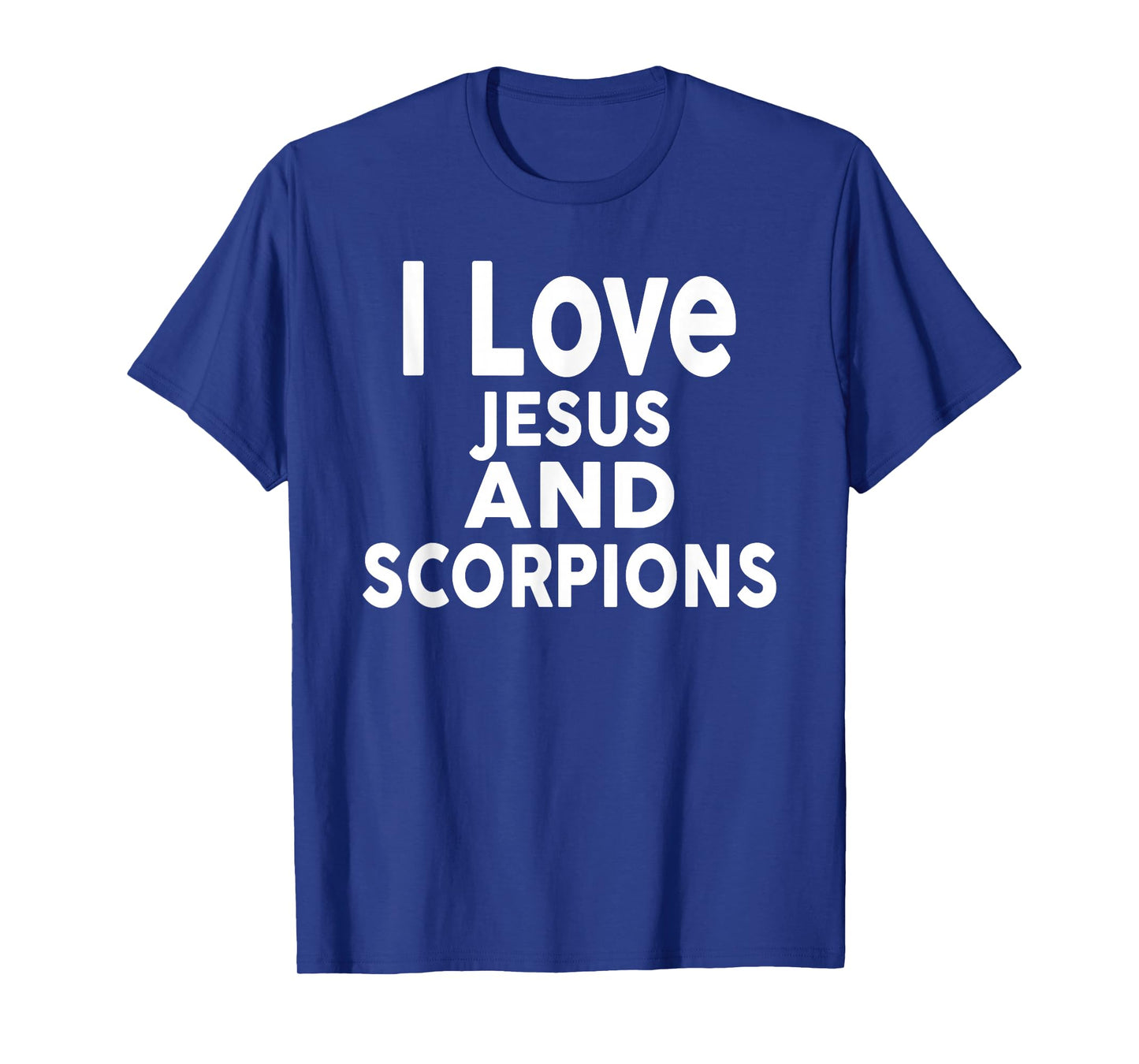 I Love Jesus and Scorpions T-Shirt Funny Scorpion T-Shirt