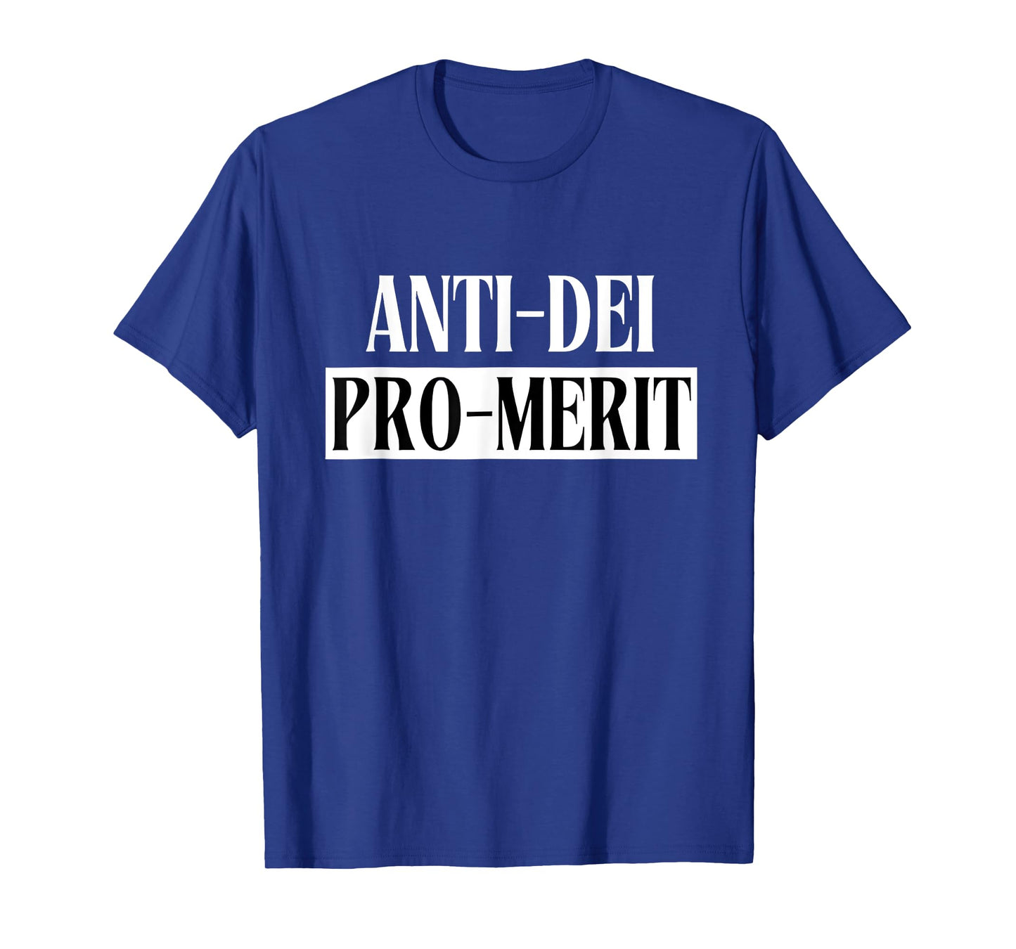 Anti Dei Pro Merit T-Shirt