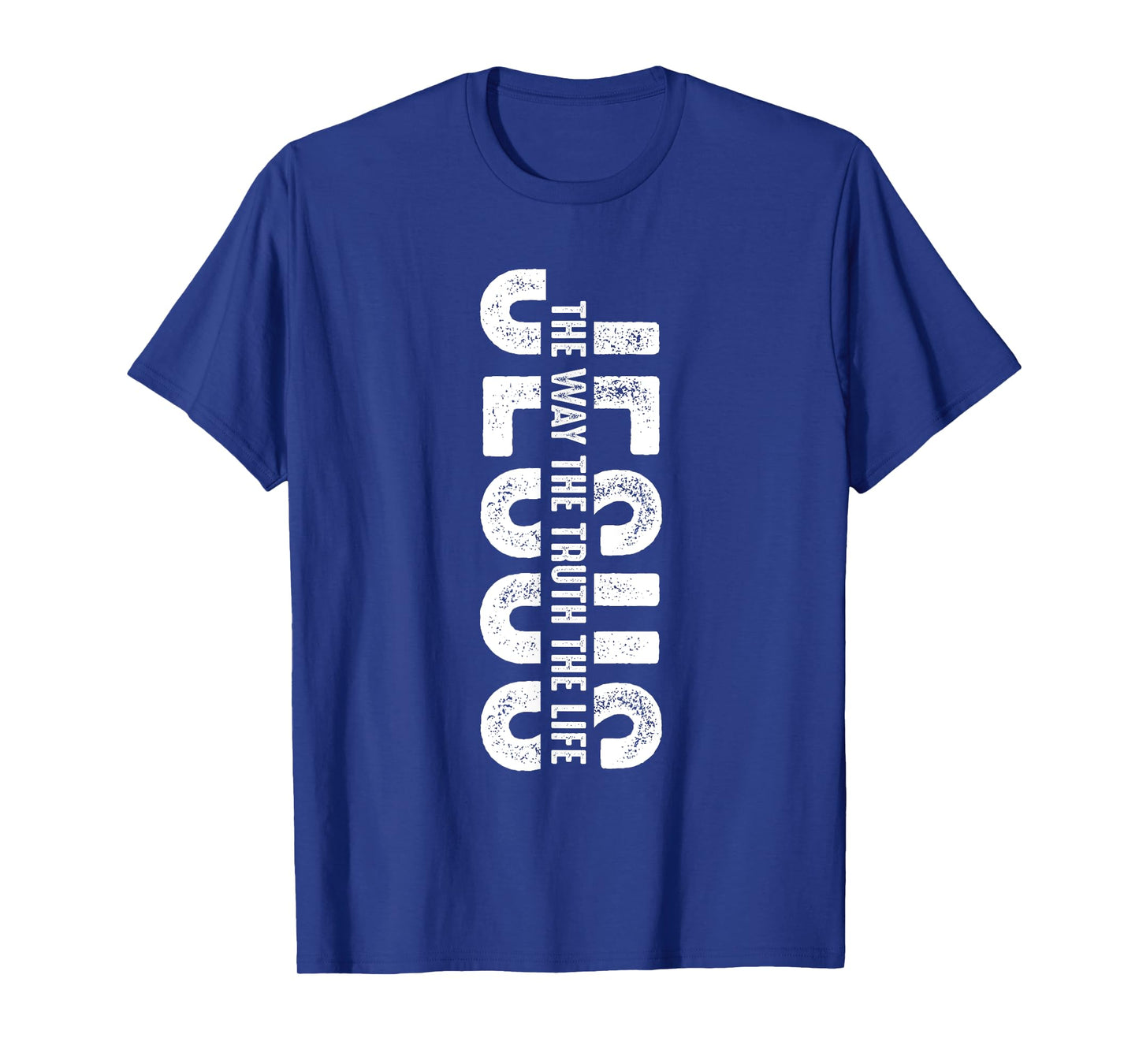 Christ Jesus The Way. The Truth. The Life Blessed Christians T-Shirt
