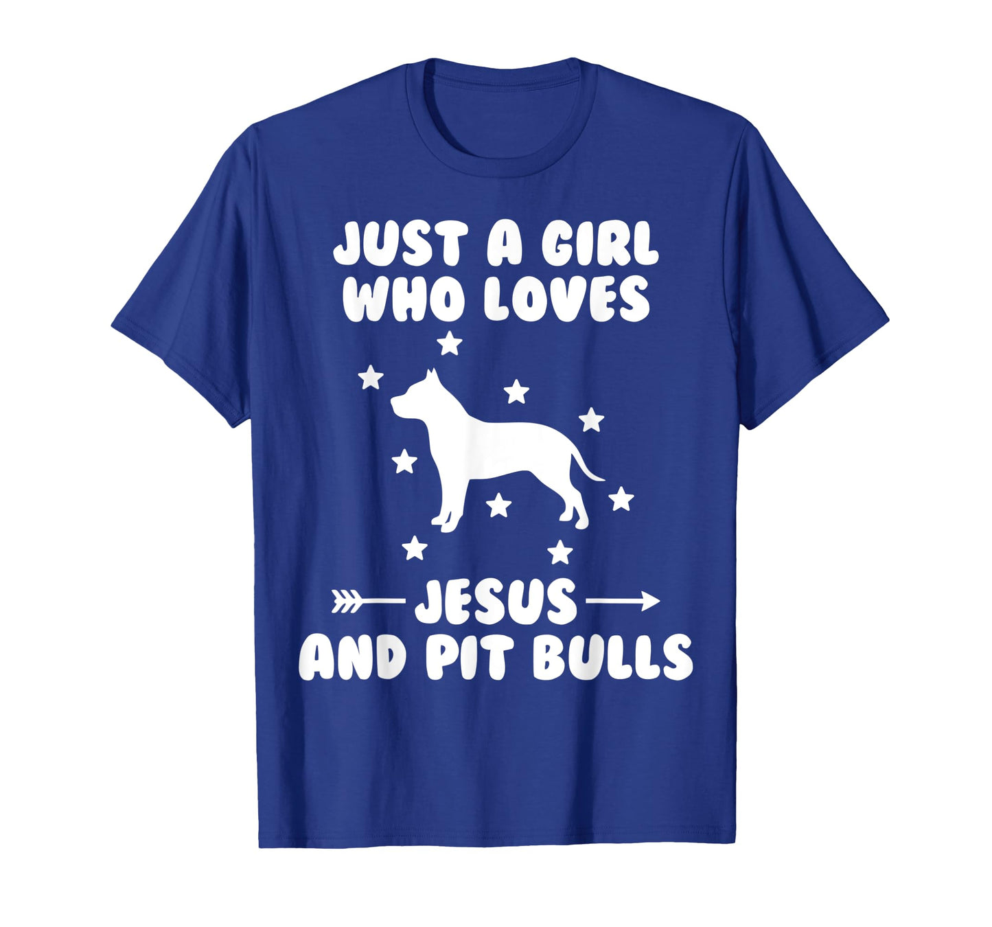 Just A Girl Who Loves Jesus And Pit Bulls Dog T-Shirt