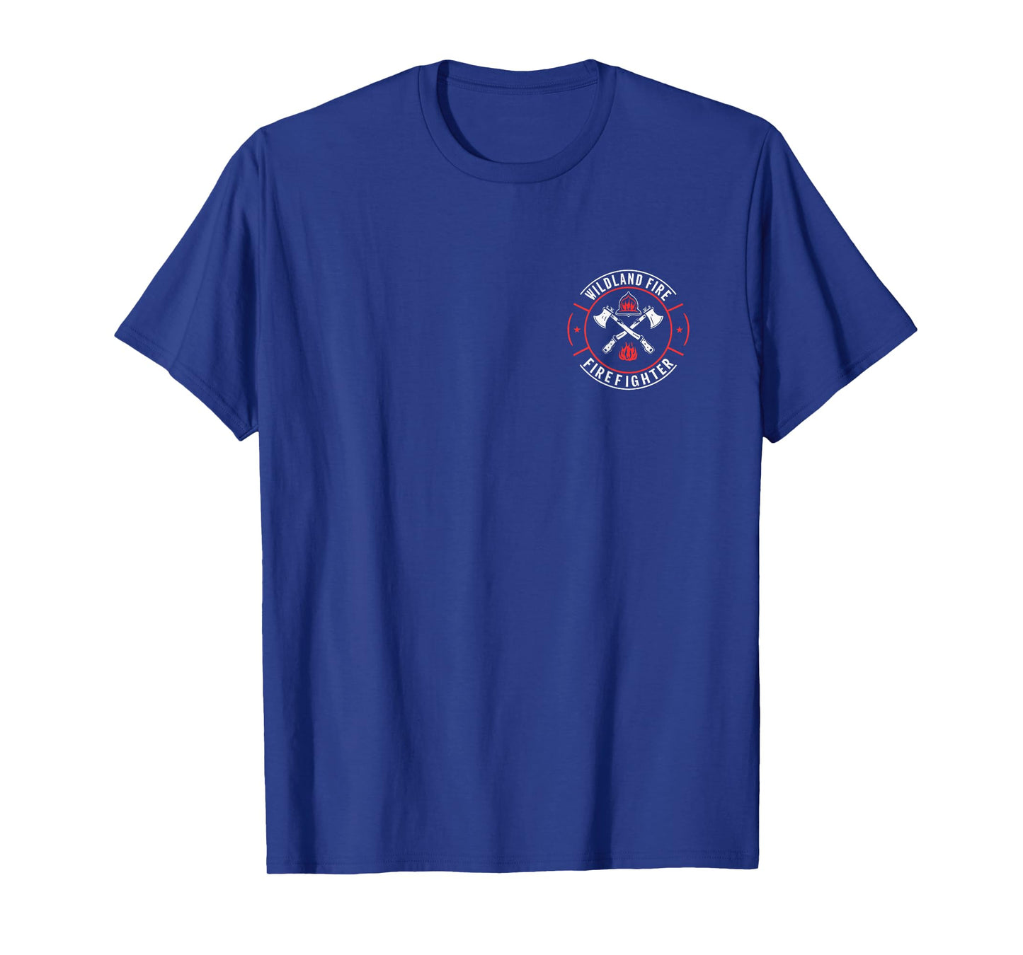 Wildland Firefighting Emblem Quote Wildland Fire Firefighter T-Shirt