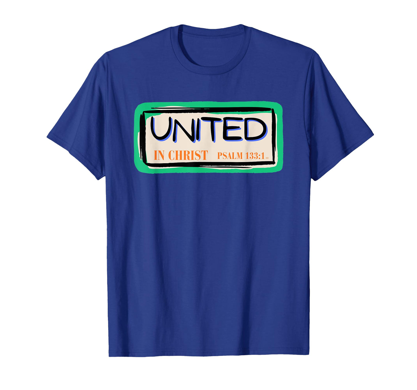 UNITED IN CHRIST Bible Verse Christian Faith T-Shirt