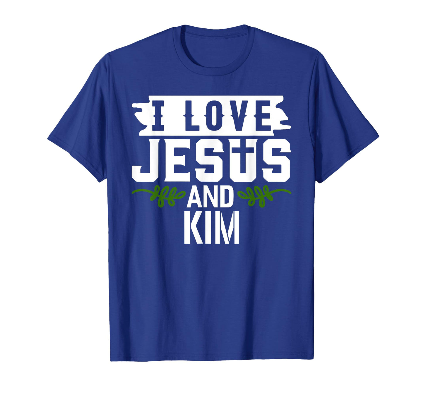 I Love Jesus And KIM T-Shirt Name KIM T-Shirt