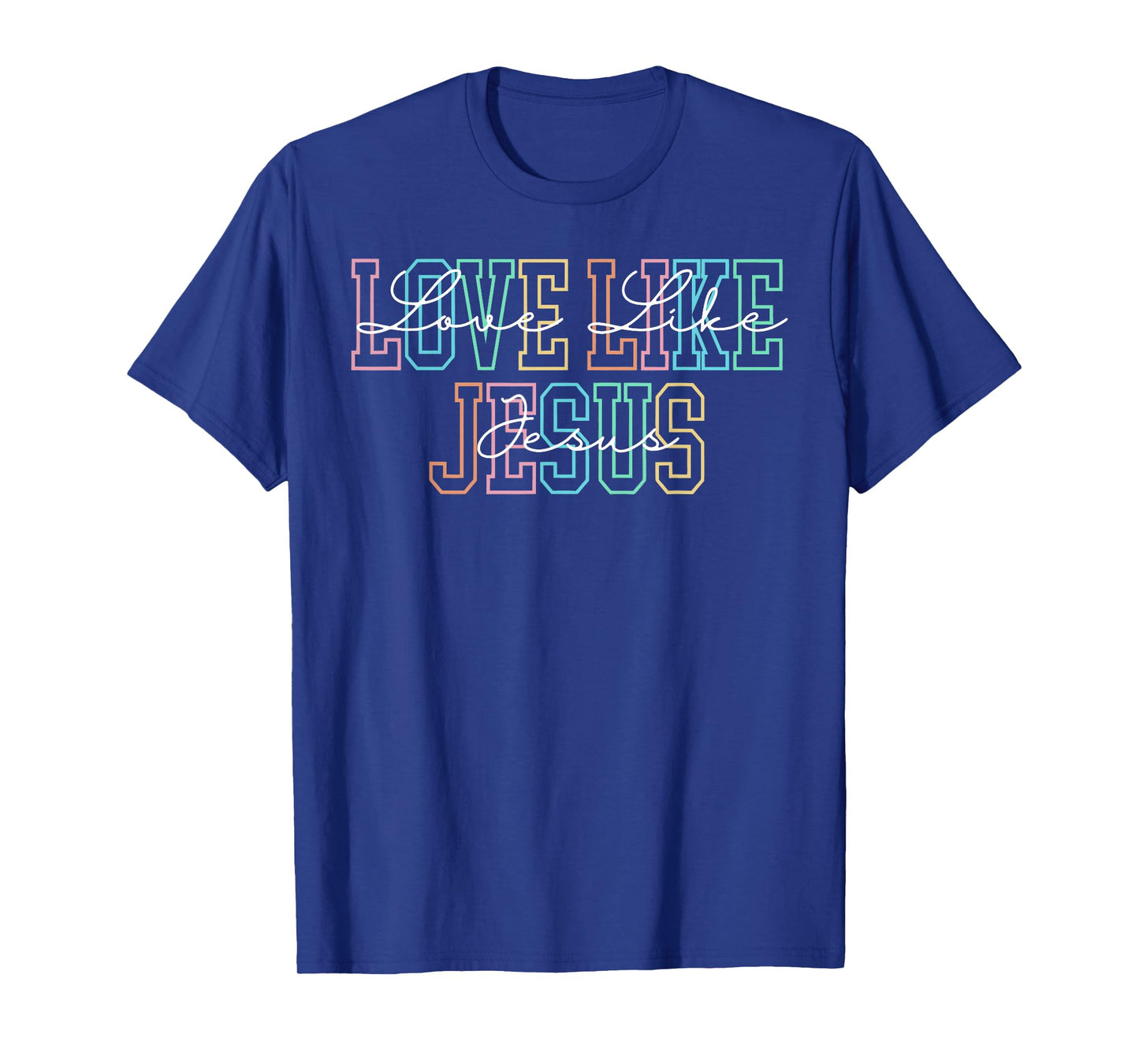 Love Like Jesus Christian Preppy Bible Verse Faith Religious T-Shirt