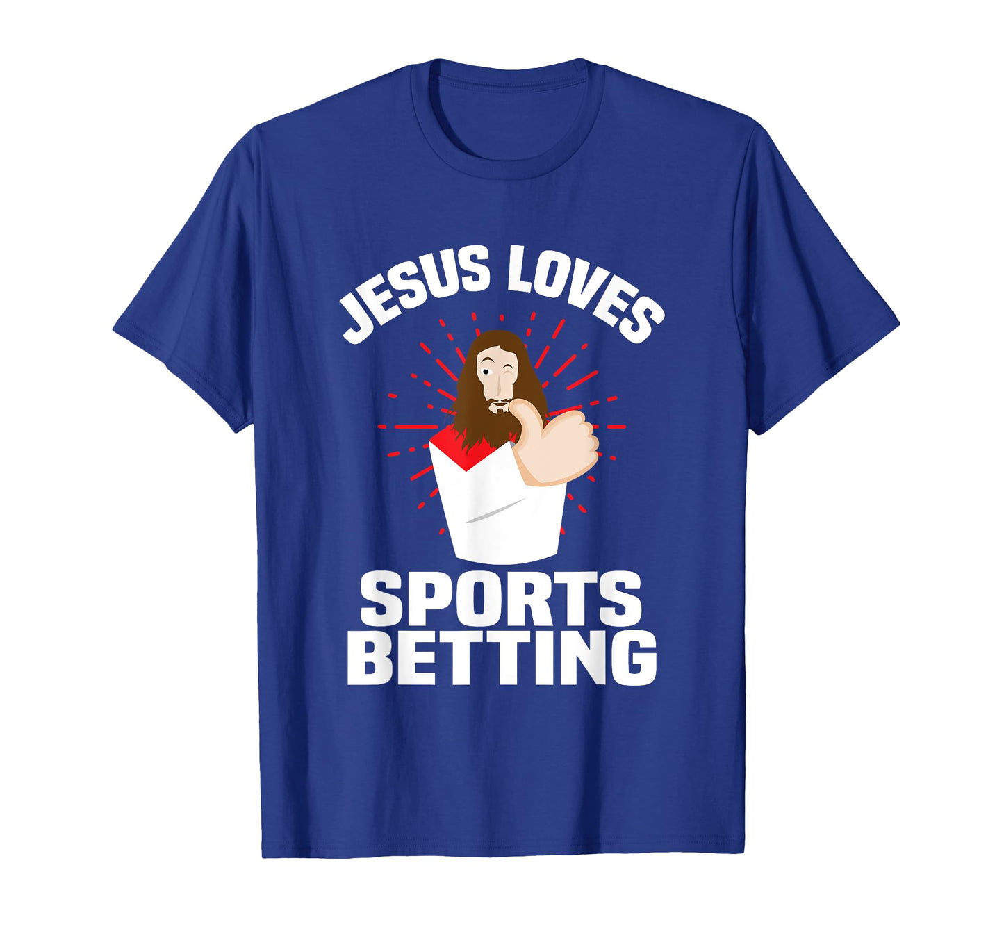 Jesus Loves Sports Betting Gambling Christ Gift-Bet Under T-Shirt