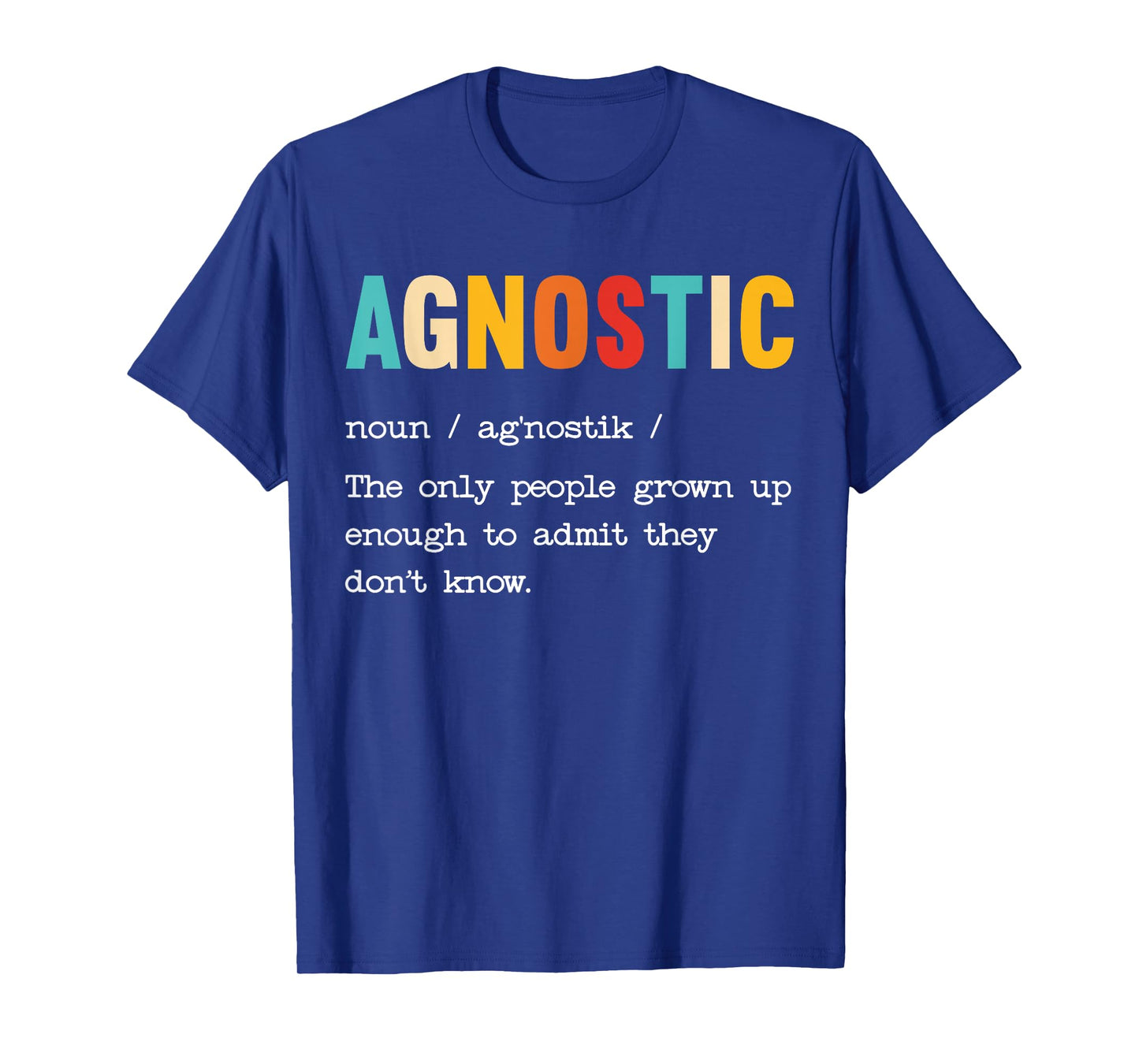Agnostic Definition Anti-Religion Agnosticism Atheist T-Shirt