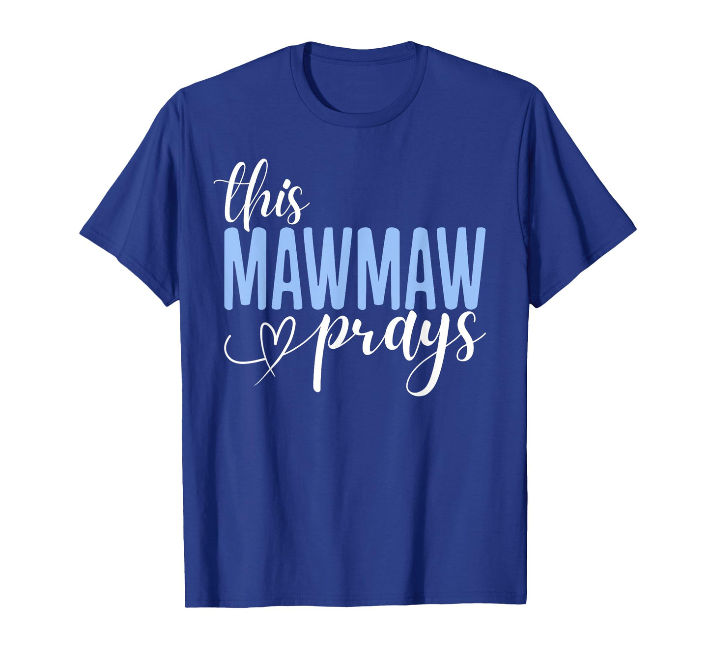 This Mawmaw Prays Perfect Christian Mawmaw T-Shirt