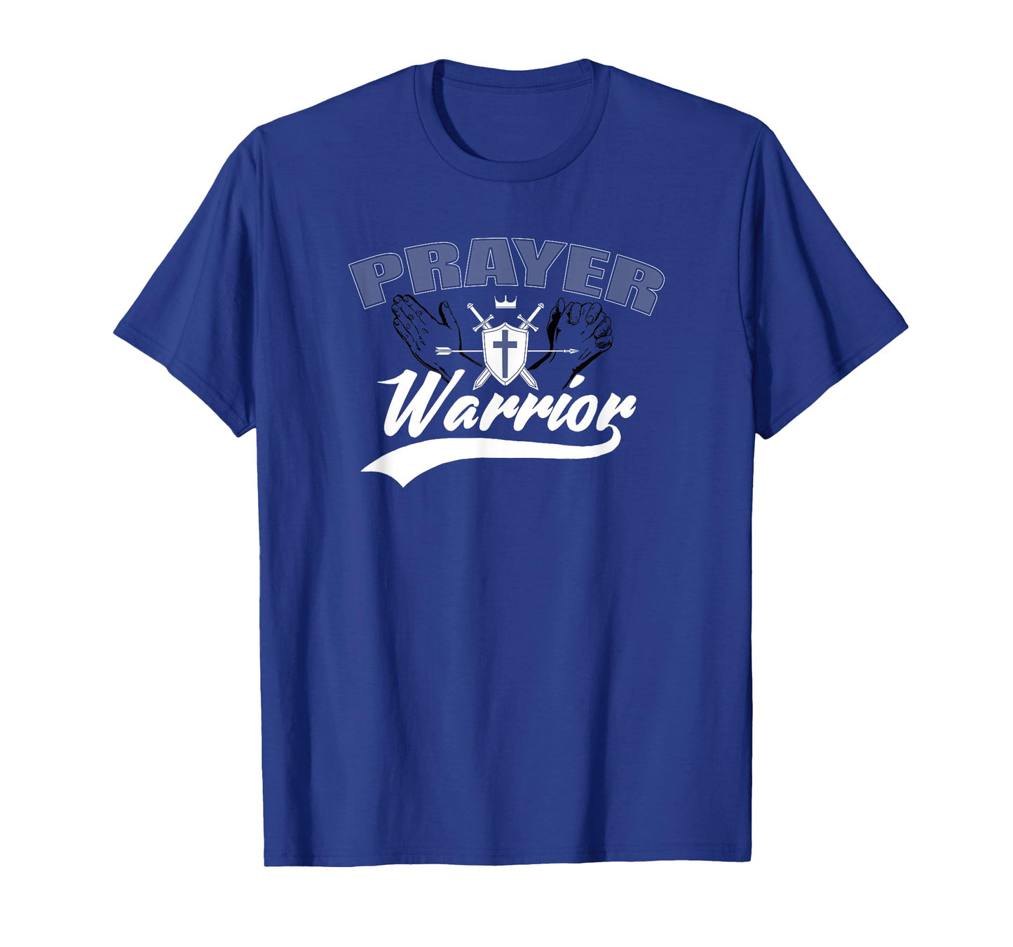 Prayer Warrior T-Shirt For Men Women and Kids T-Shirt