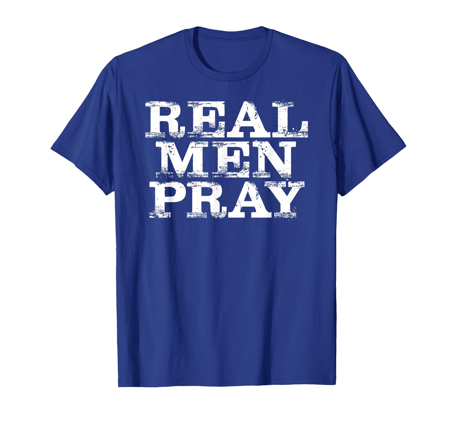Christian For Men: Real Men Pray Hard Prayer T-Shirt