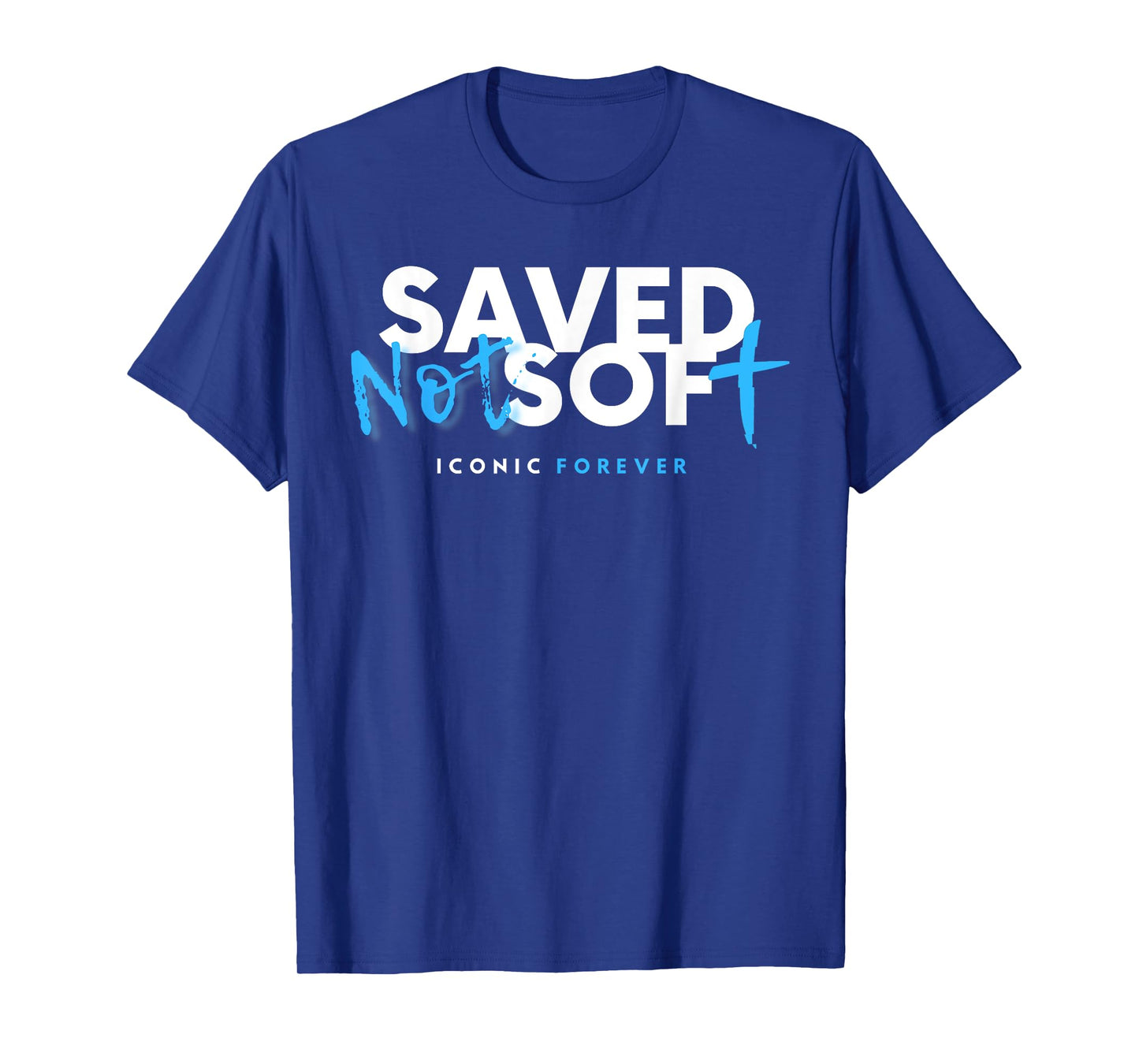 Saved, Not Soft, Saved by Grace, Christian, Gospel, Jesus T-Shirt
